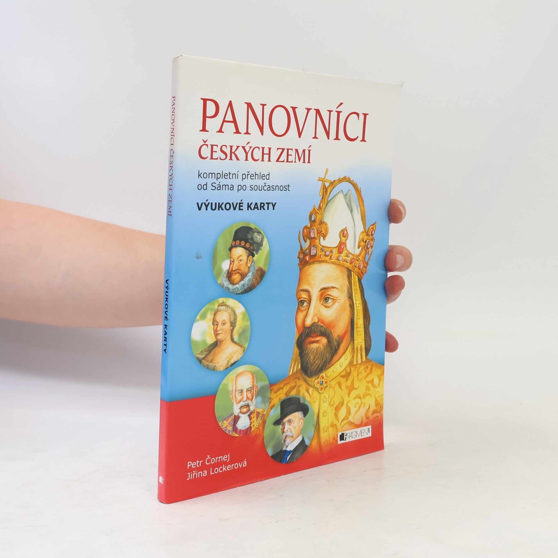 Jiřina Lockerová Panovníci českých zemí kompletní přehled od Sáma po současnost : výukové karty