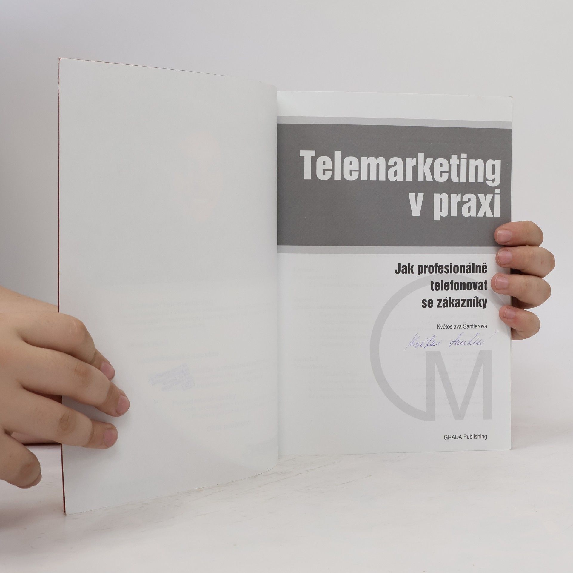 Květoslava Santlerová Telemarketing v praxi