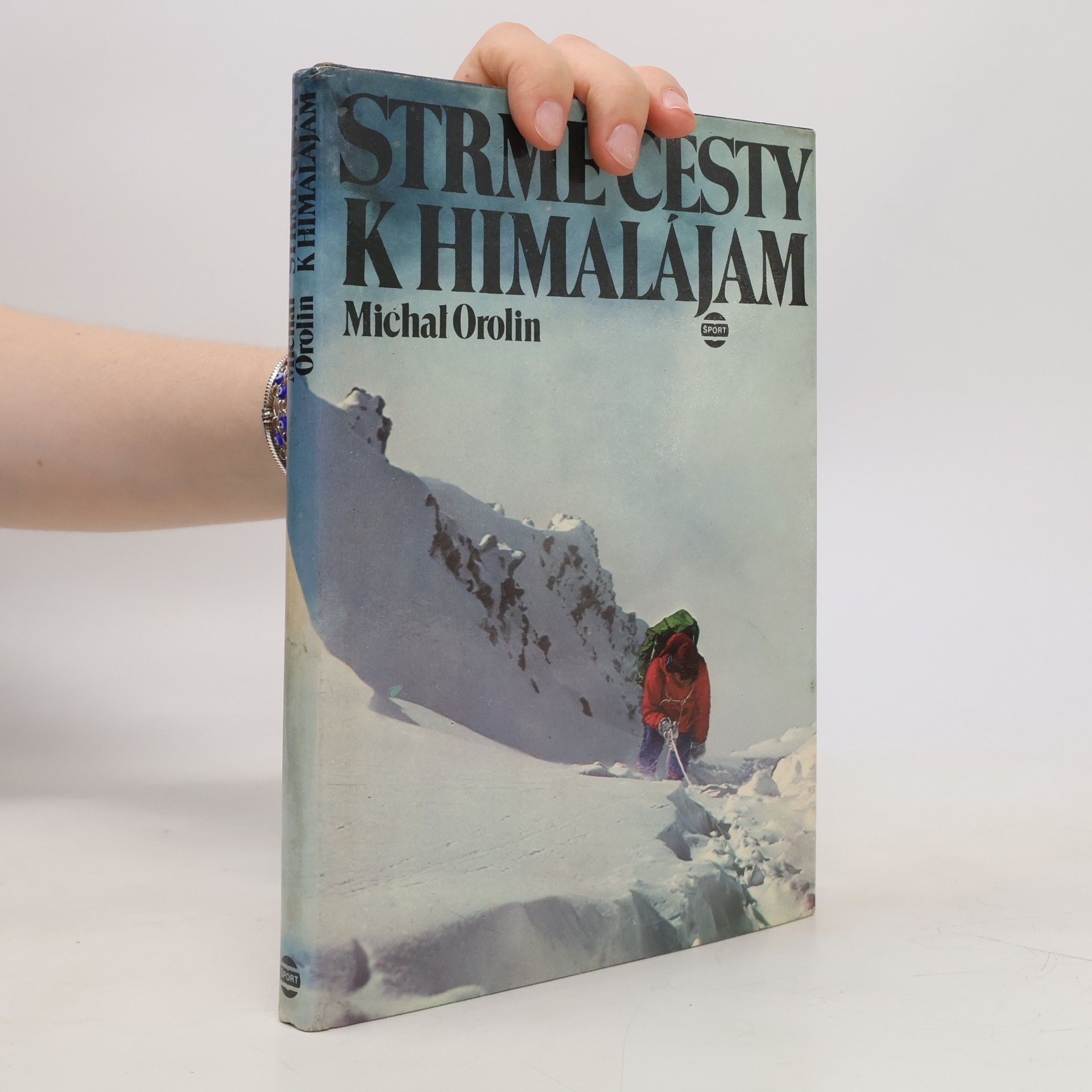 Michal Orolin Strmé cesty k Himalájam