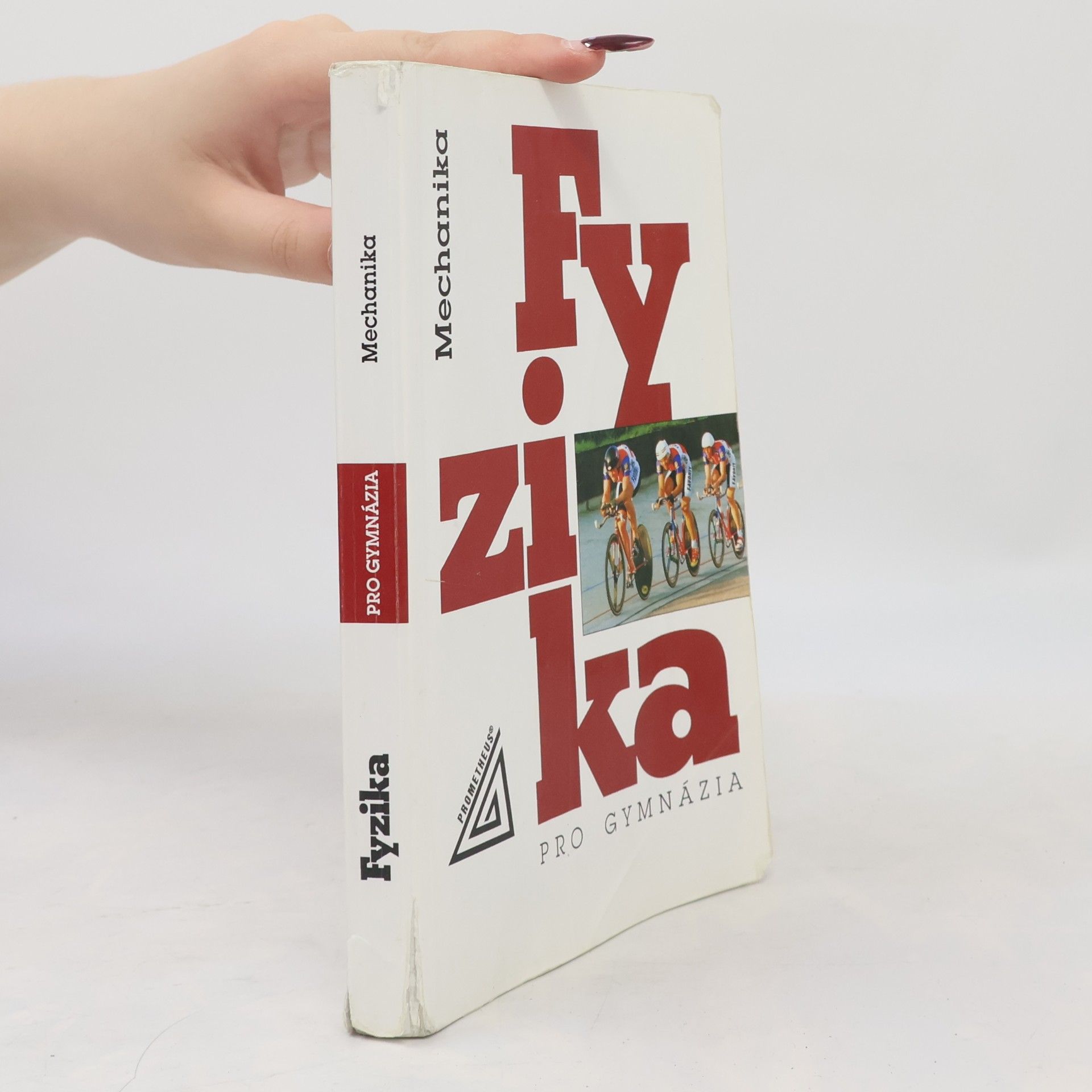 Fyzika pro gymnázia. Mechanika