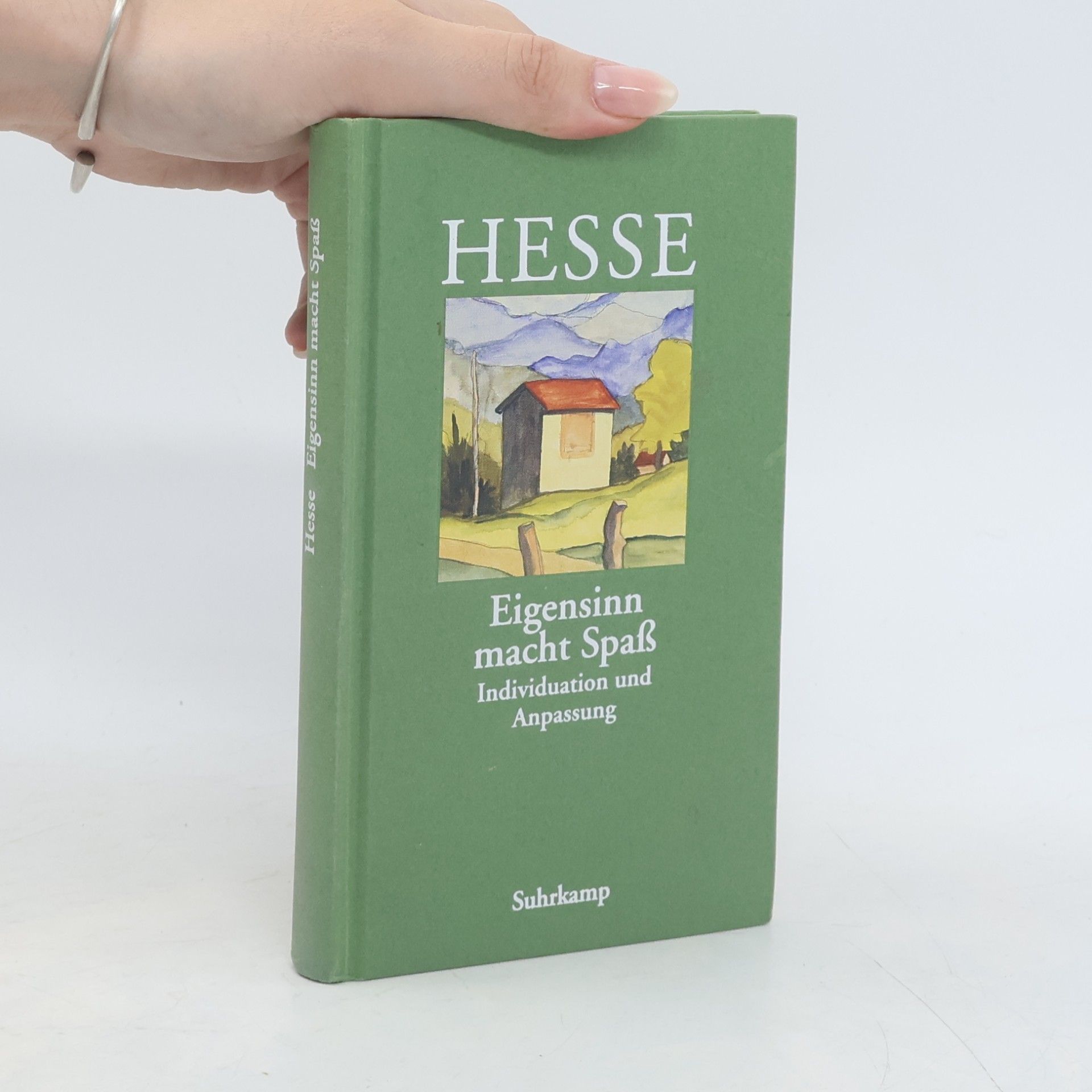 Hermann Hesse "Eigensinn macht Spass"