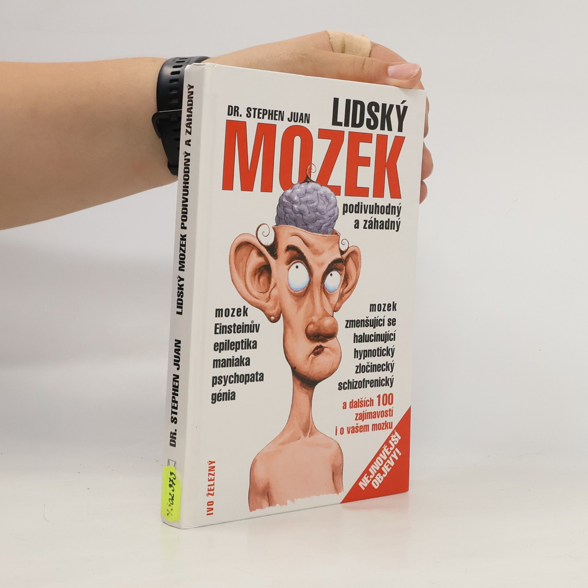 Stephen Juan Lidský mozek podivuhodný a záhadný