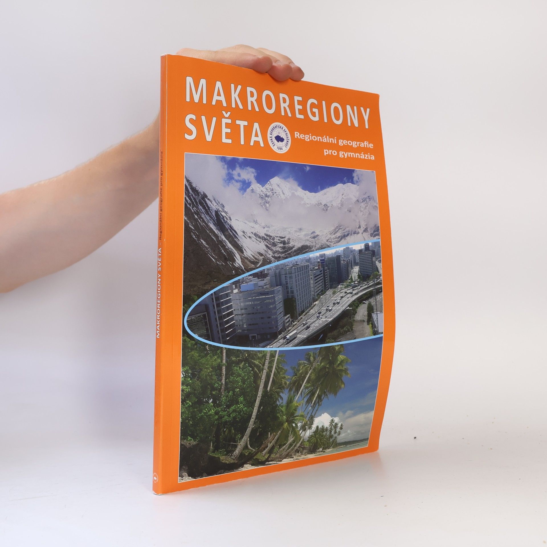 Jiří Anděl Makroregiony světa: regionální geografie pro gymnázia