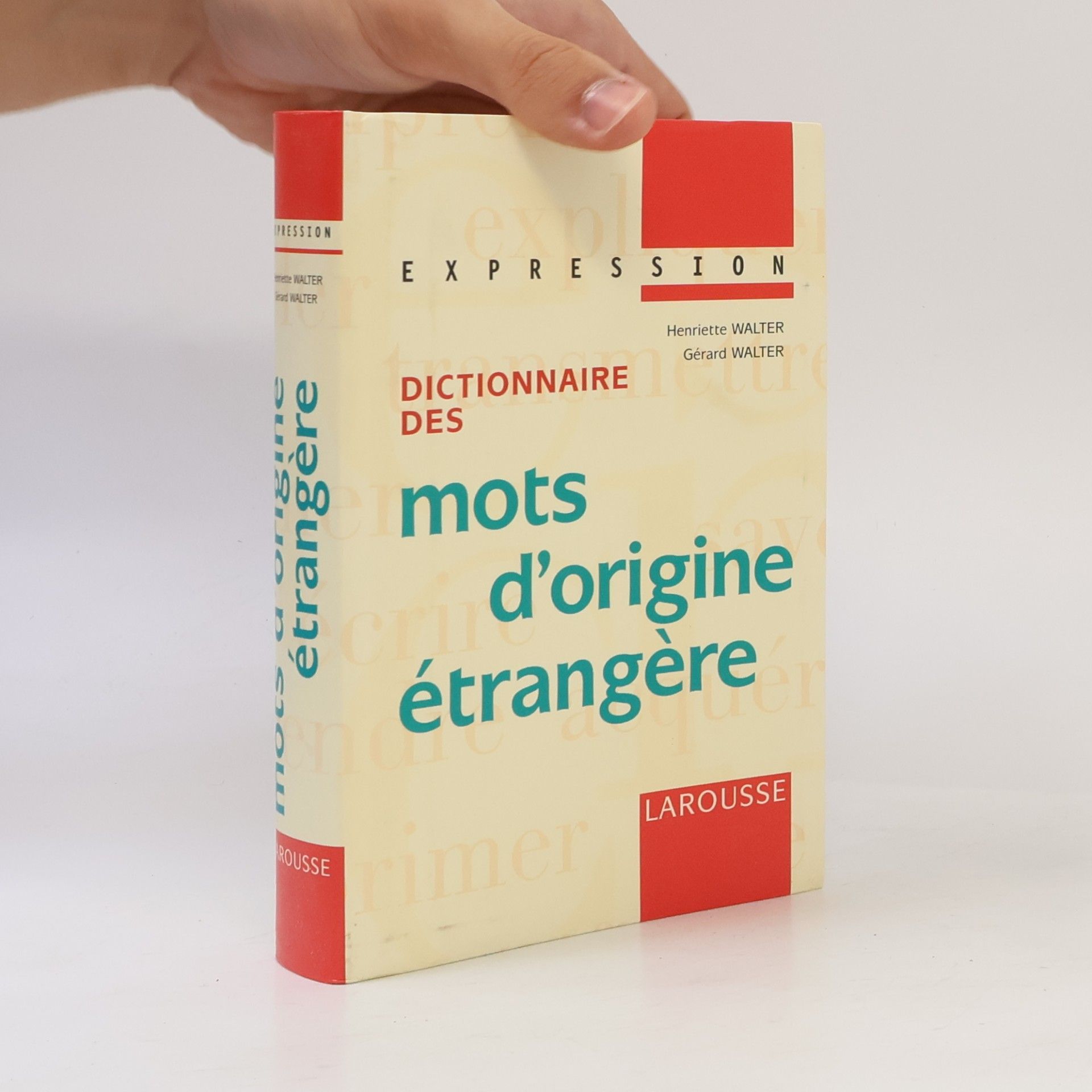 Gérard Walter Dictionnaire des mots d'origine étrangère