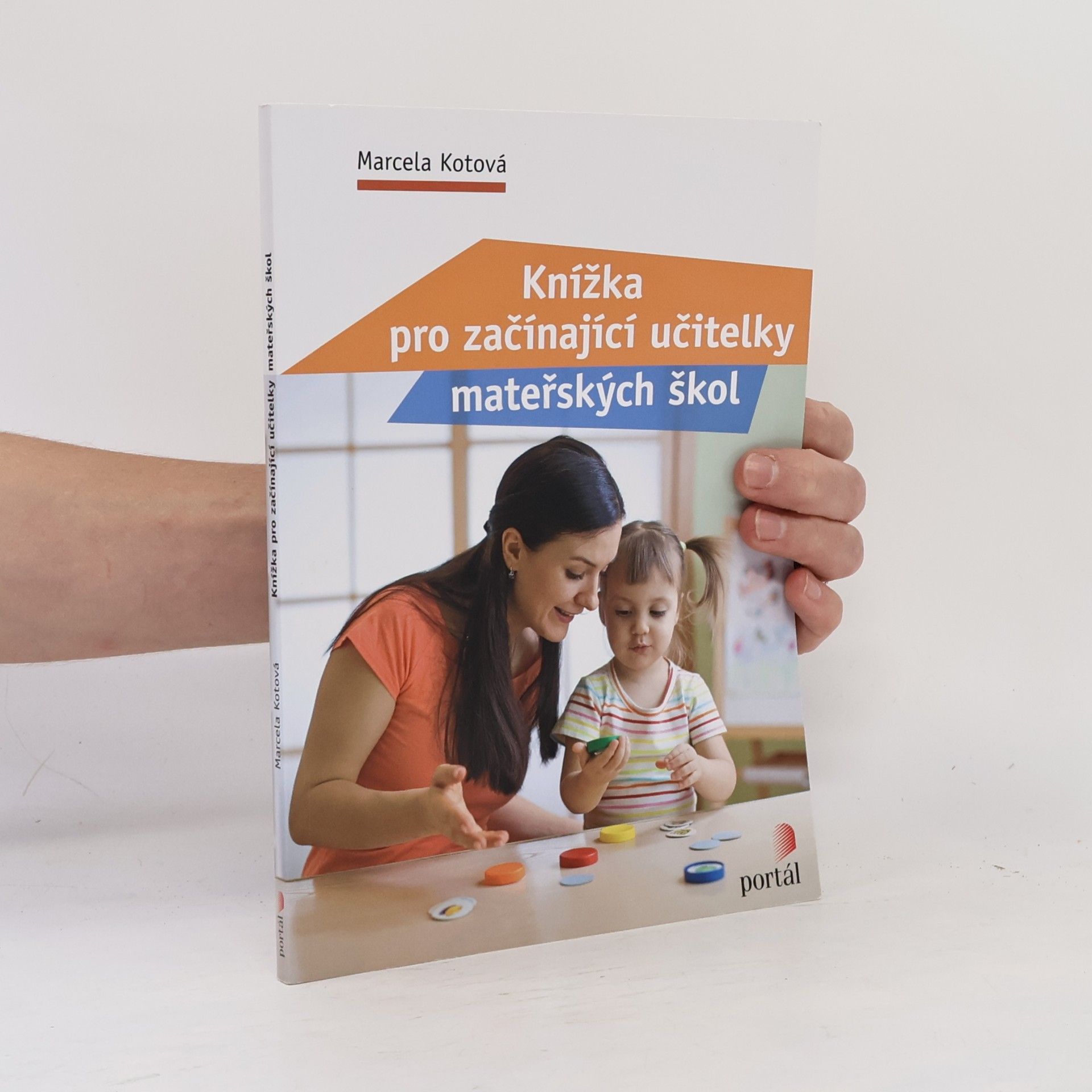 Marcela Kotová Knížka pro začínající učitelky mateřských škol