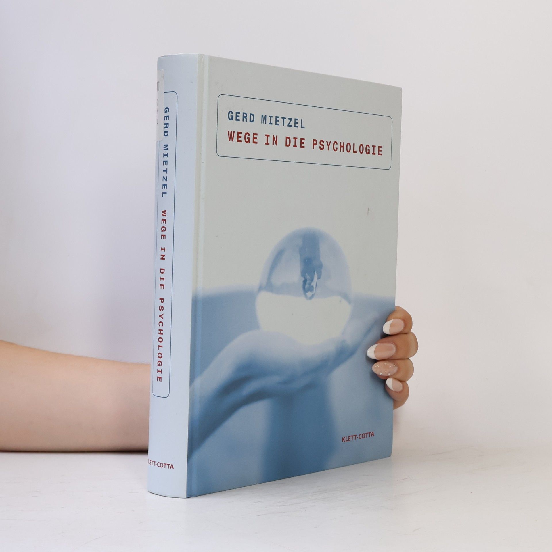 Gerd Mietzel Wege in die Psychologie