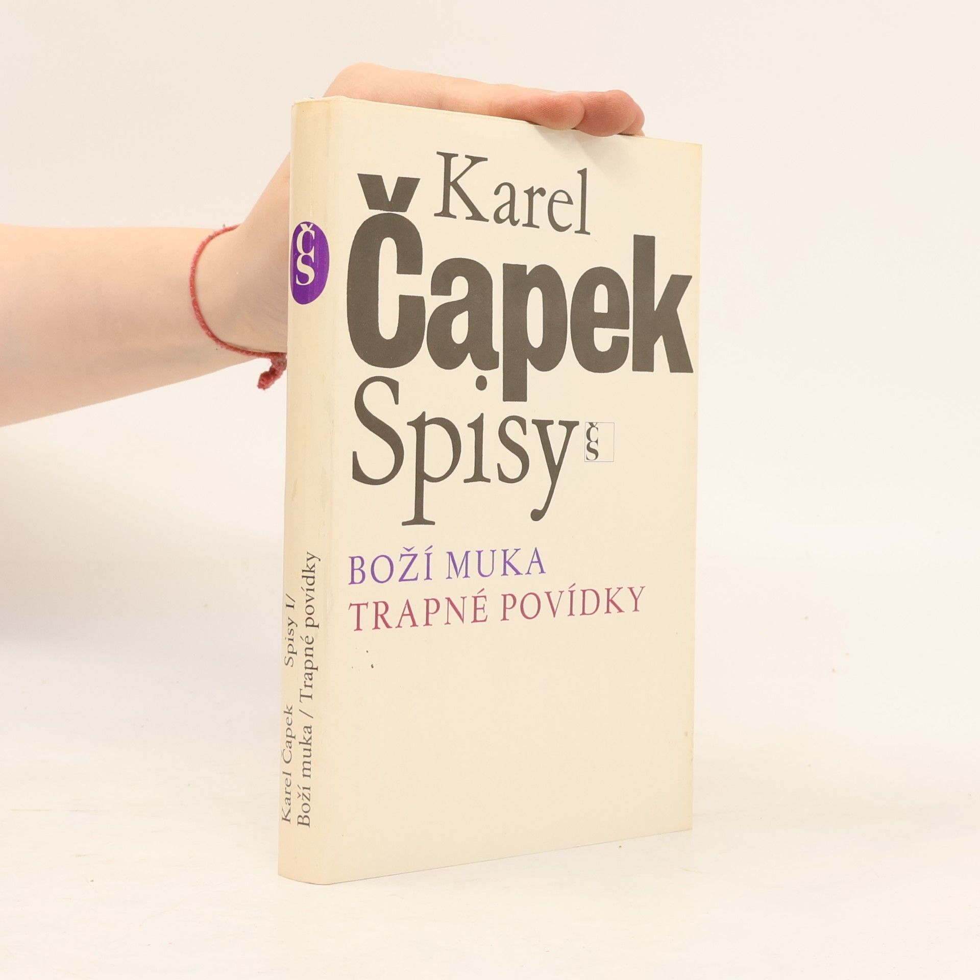 Karel Čapek Spisy I. Boží muka. Trapné povídky