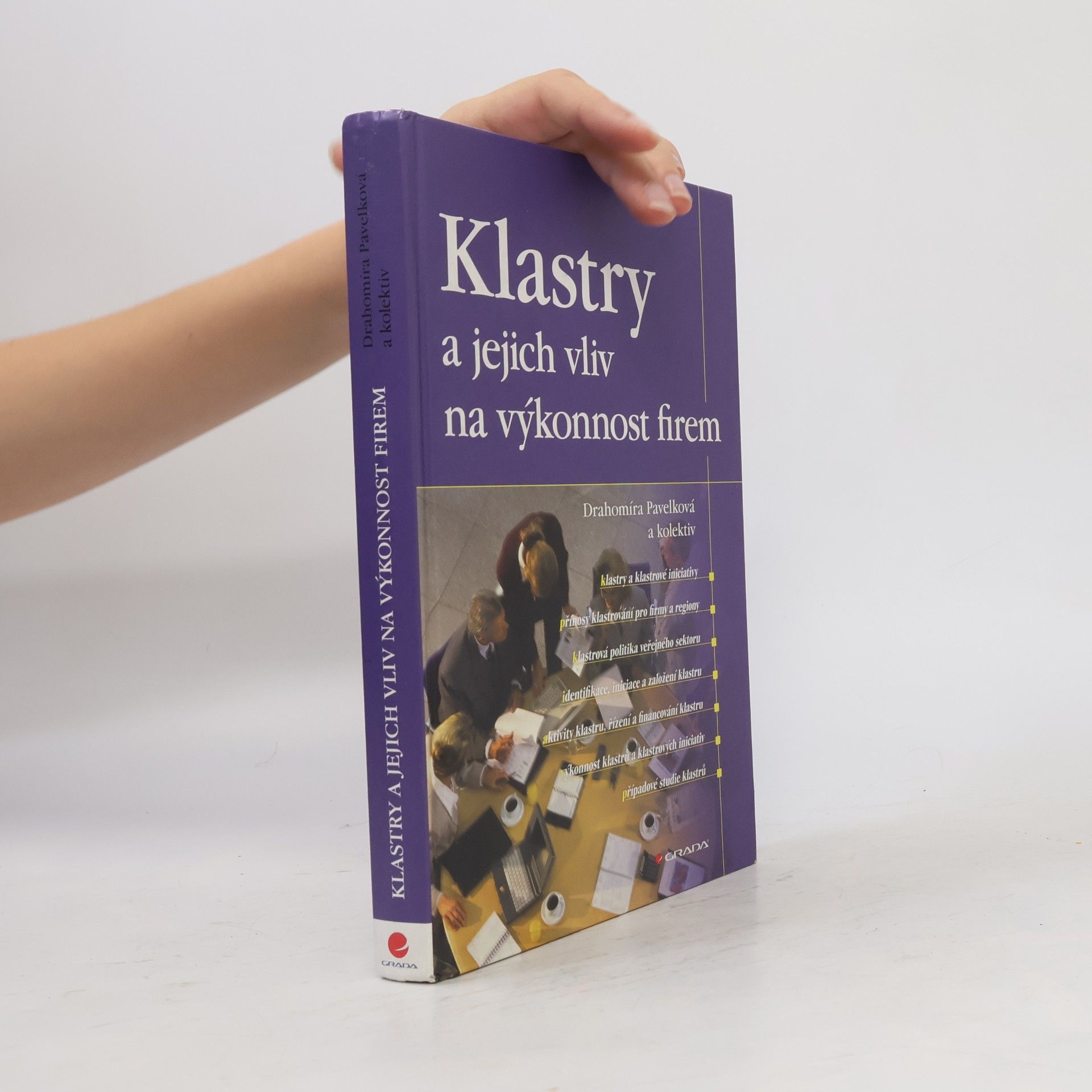 Kolektiv autorů Klastry a jejich vliv na výkonnost firem