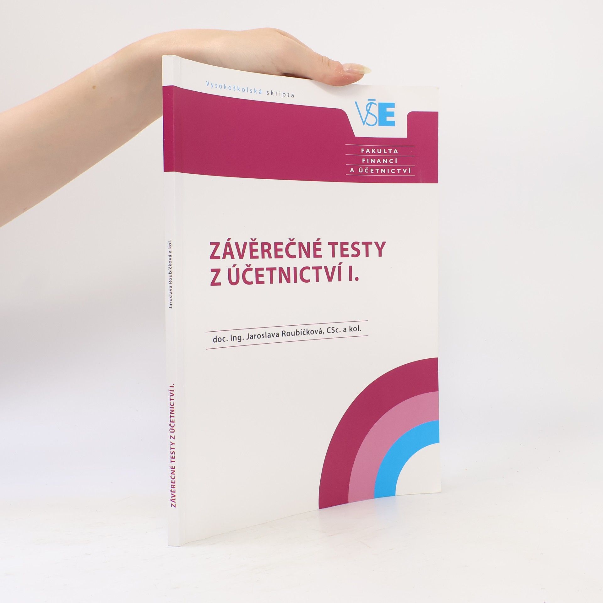 Jaroslava Roubíčková Závěrečné testy z Účetnictví I.