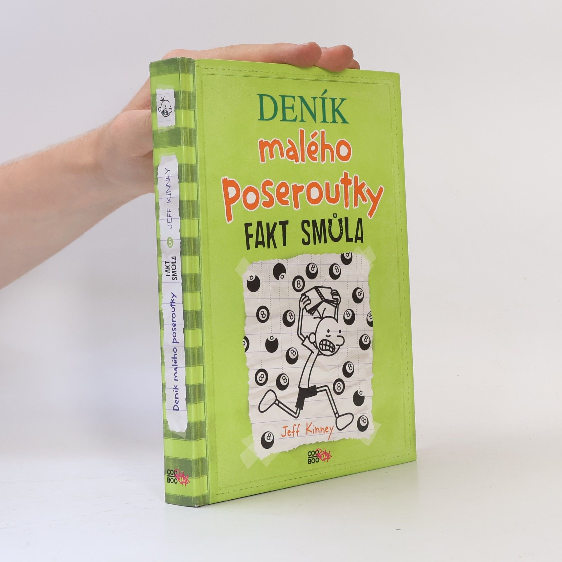 Jeff Kinney Deník malého poseroutky 8. Fakt smůla