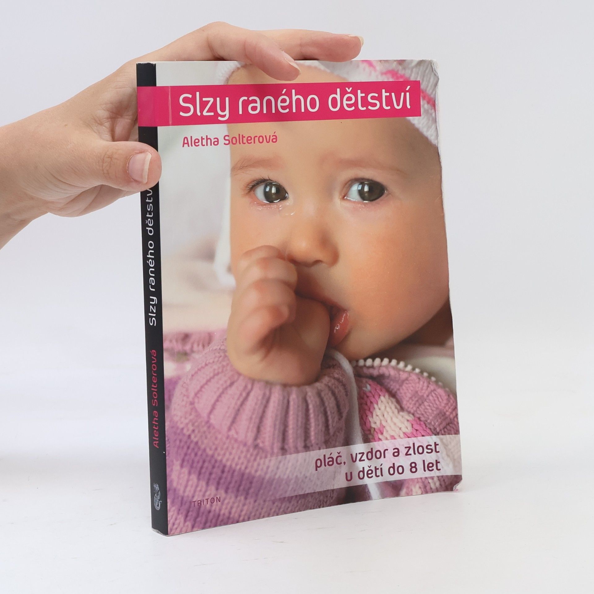 Aletha J. Solter Slzy raného dětství
