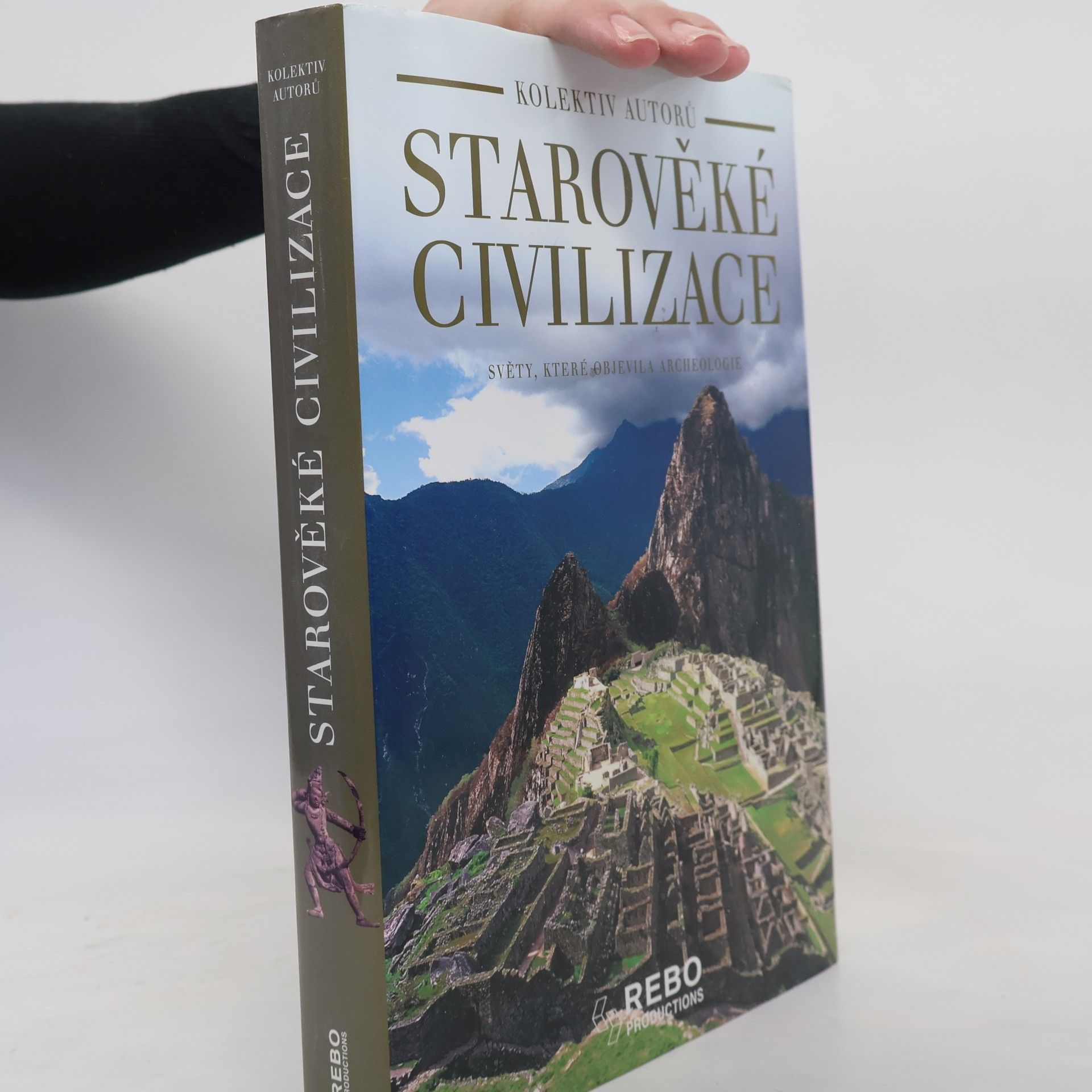 Marilia Albanese Starověké civilizace: Světy, které objevila archeologie
