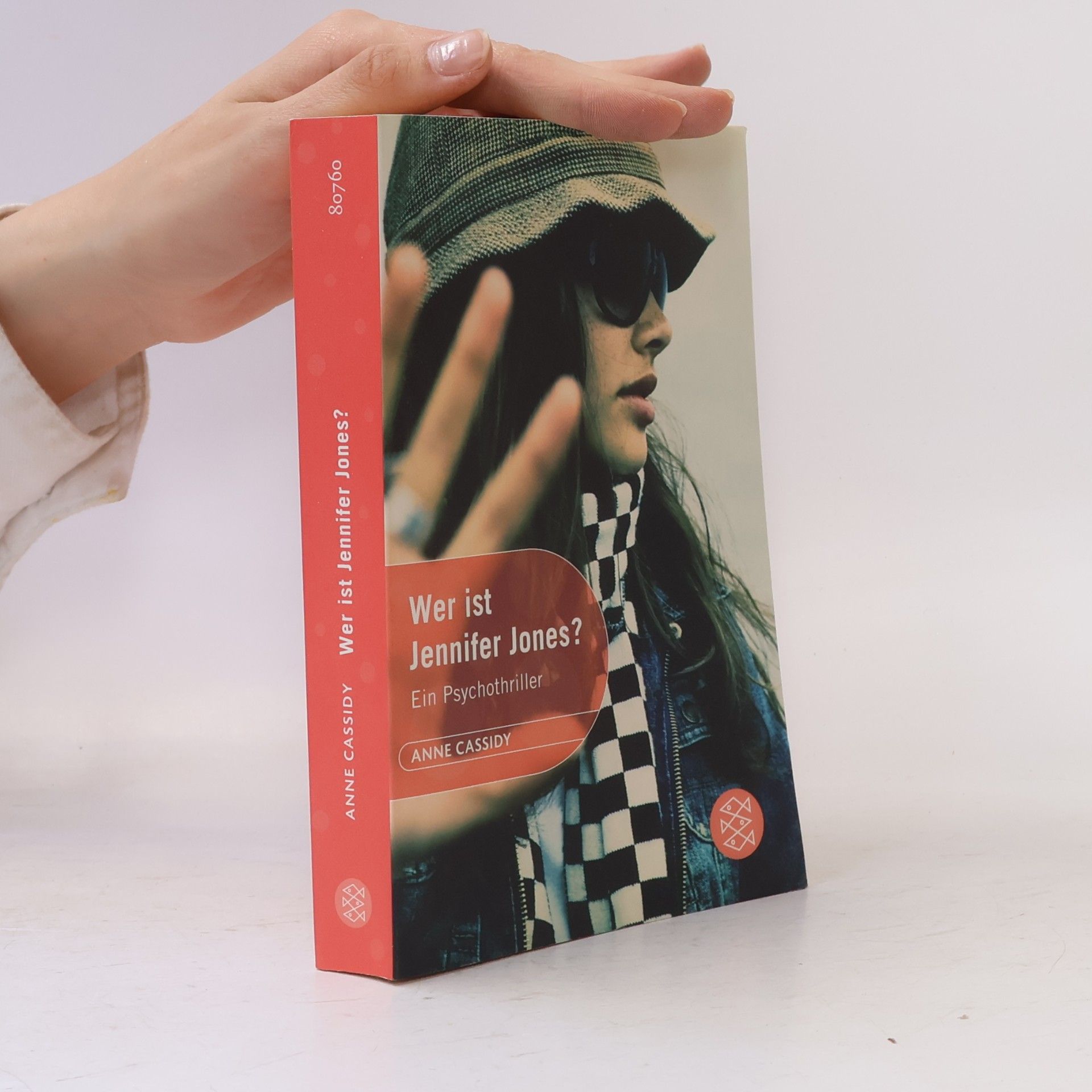 Anne Cassidy Wer ist Jennifer Jones?. Ein Psychothriller