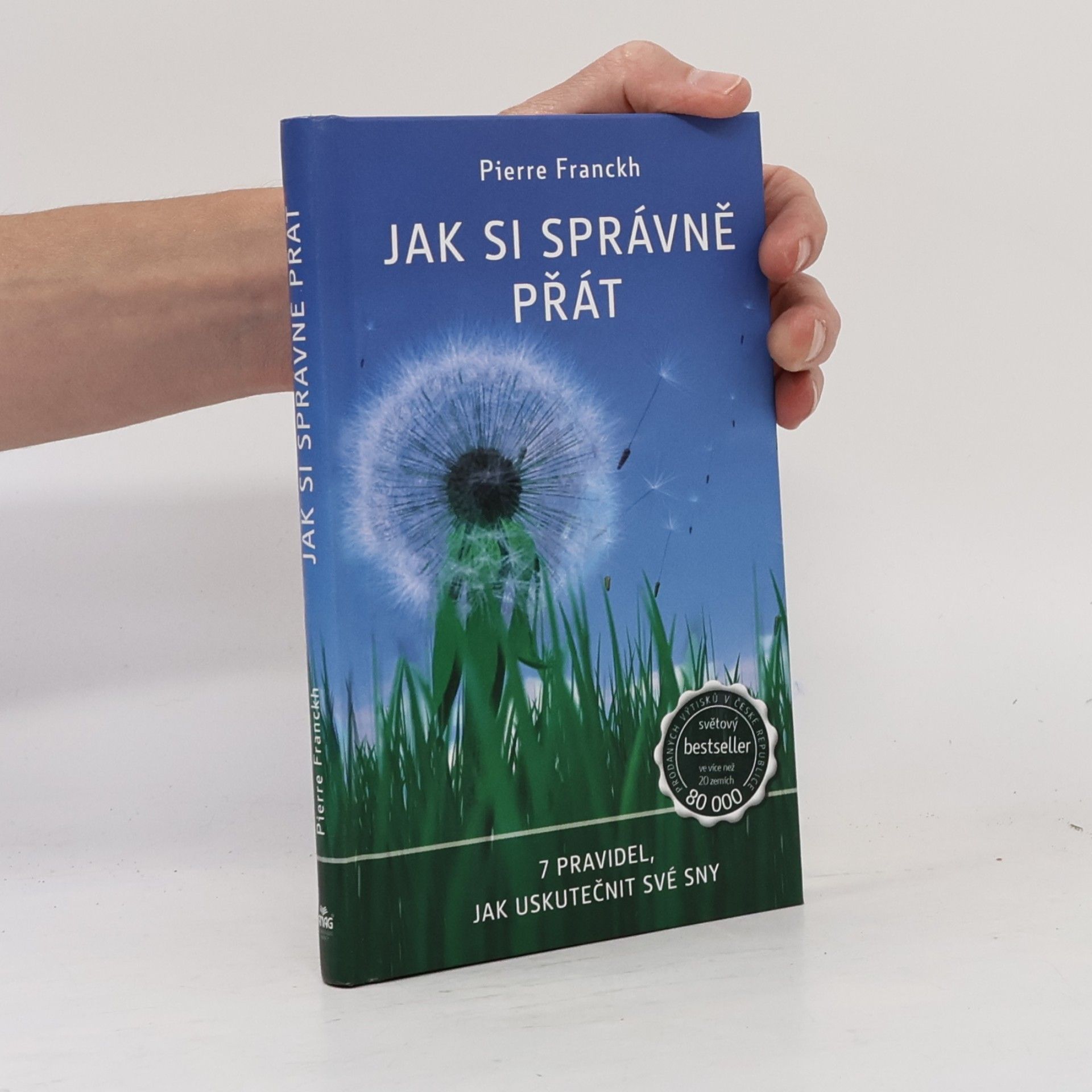 Pierre Franckh Jak si správně přát