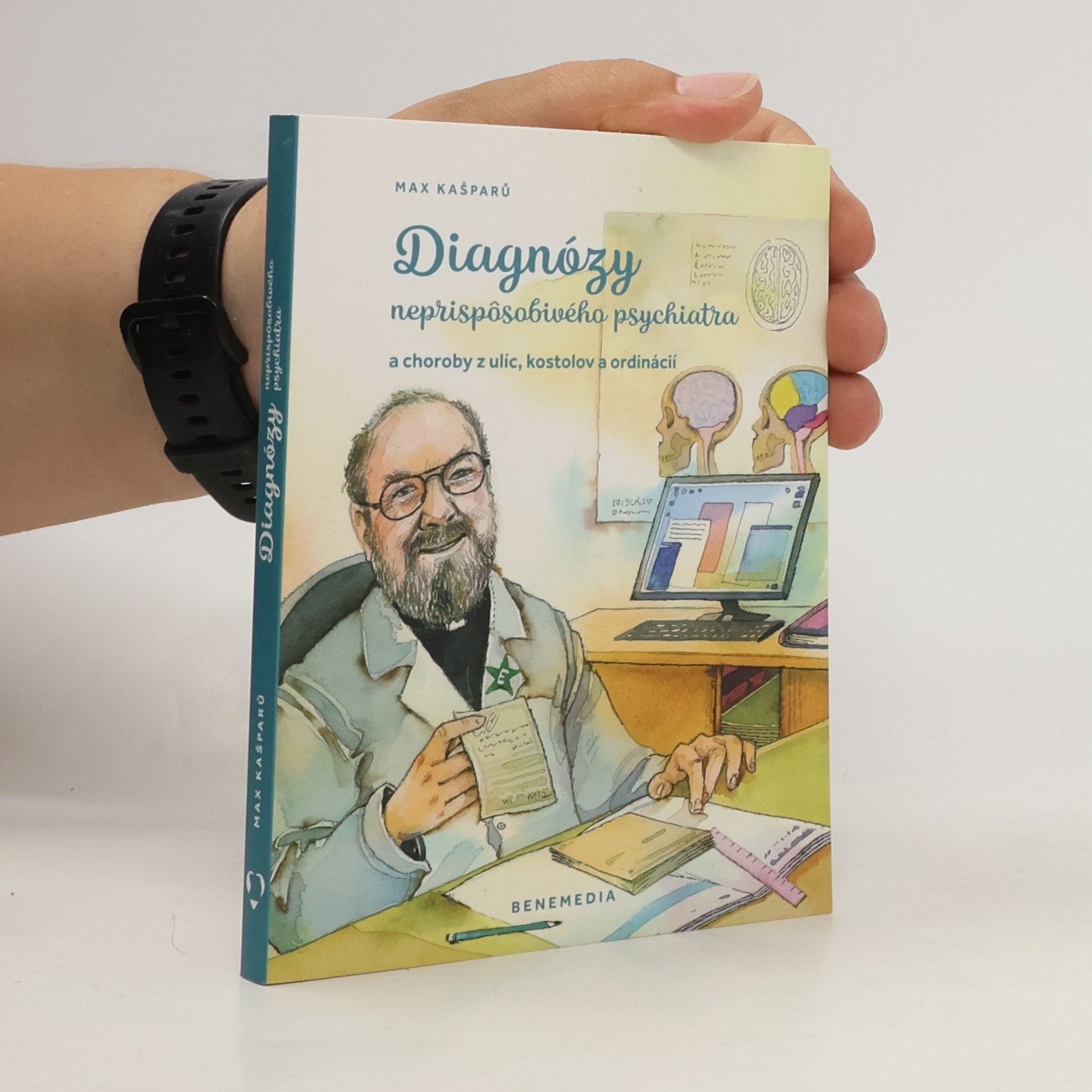 Jaroslav Max Kašparů Diagnózy neprispôsobivého psychiatra