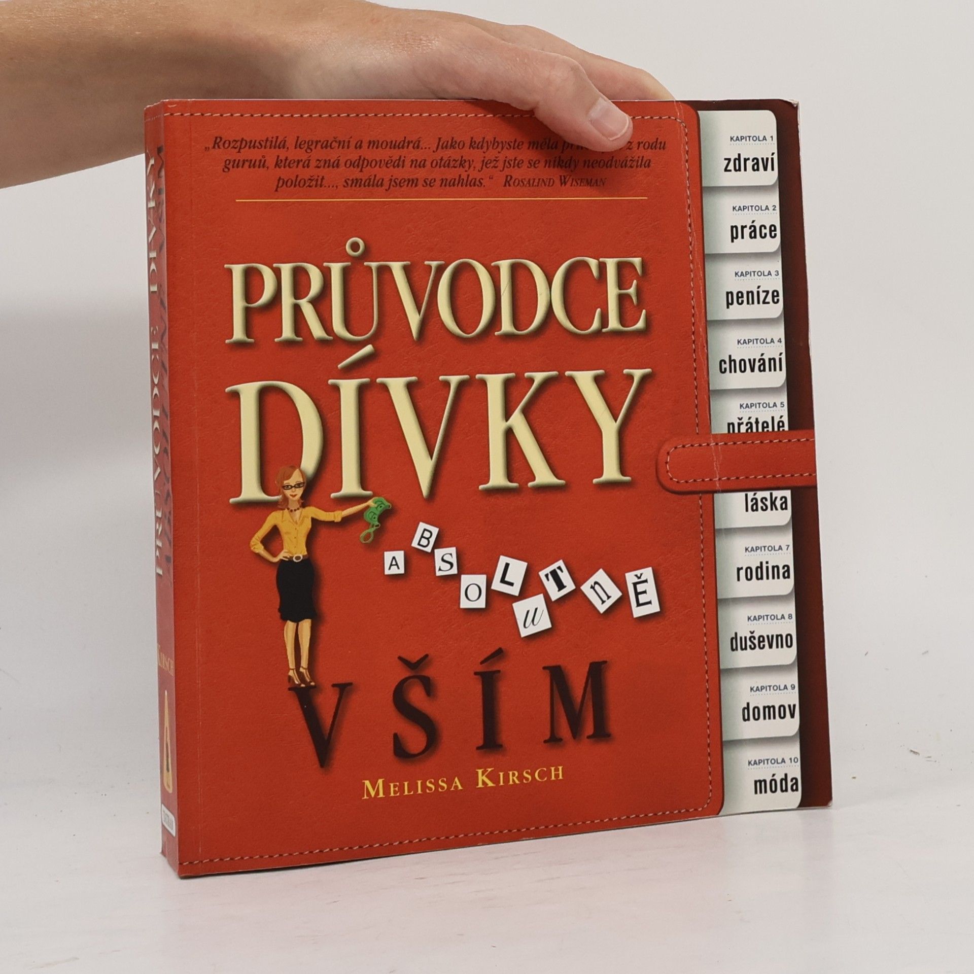 Melissa Kirsch Průvodce dívky absolutně vším