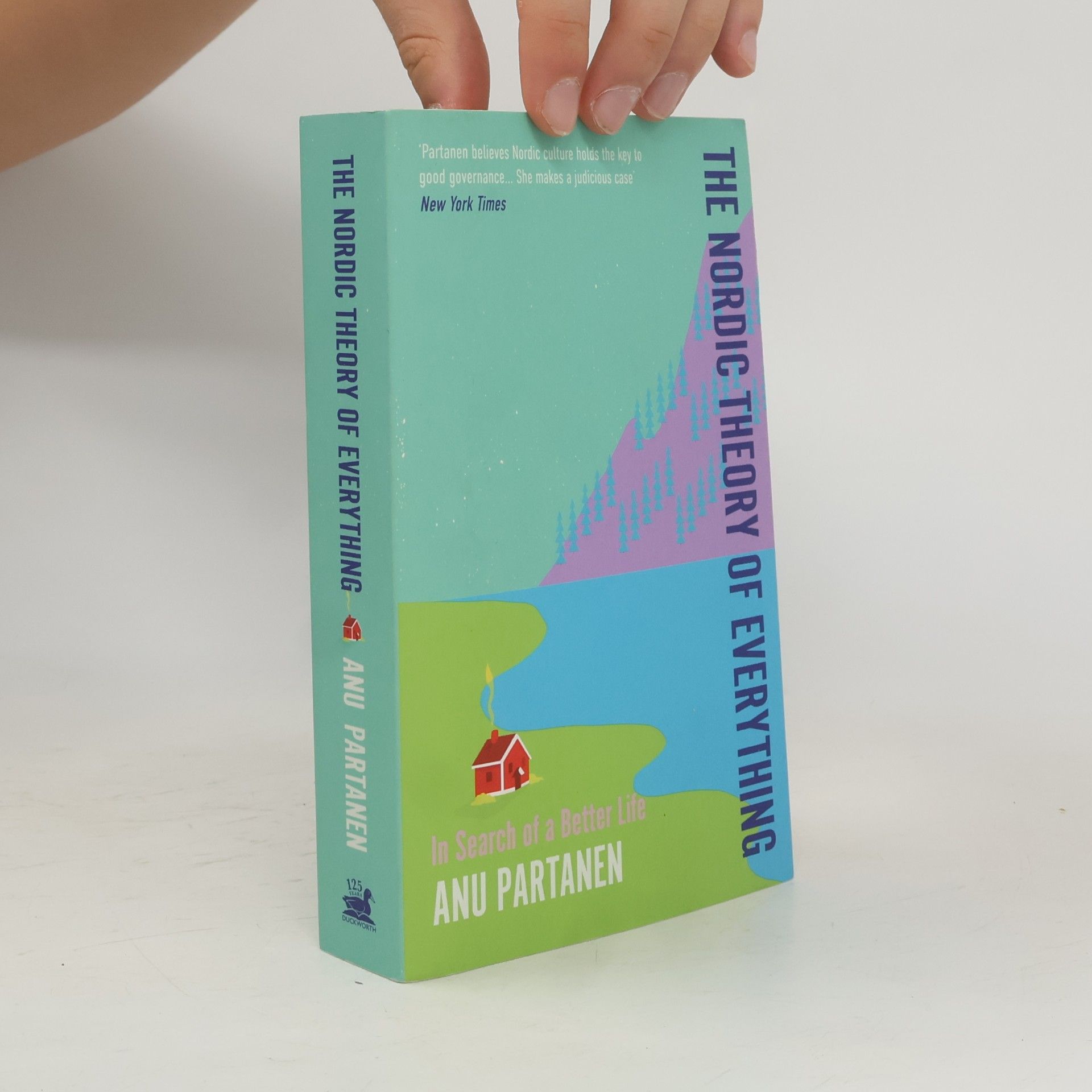 Anu Partanen The Nordic Theory of Everything