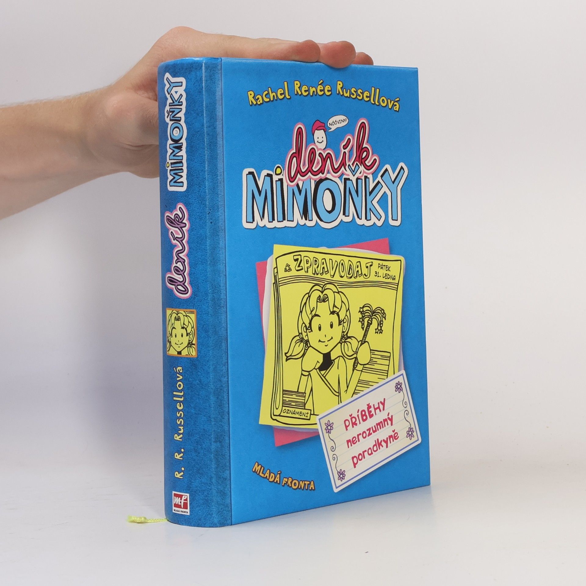 Rachel Renée Russellová Deník mimoňky 5. Příběhy nerozumný poradkyně