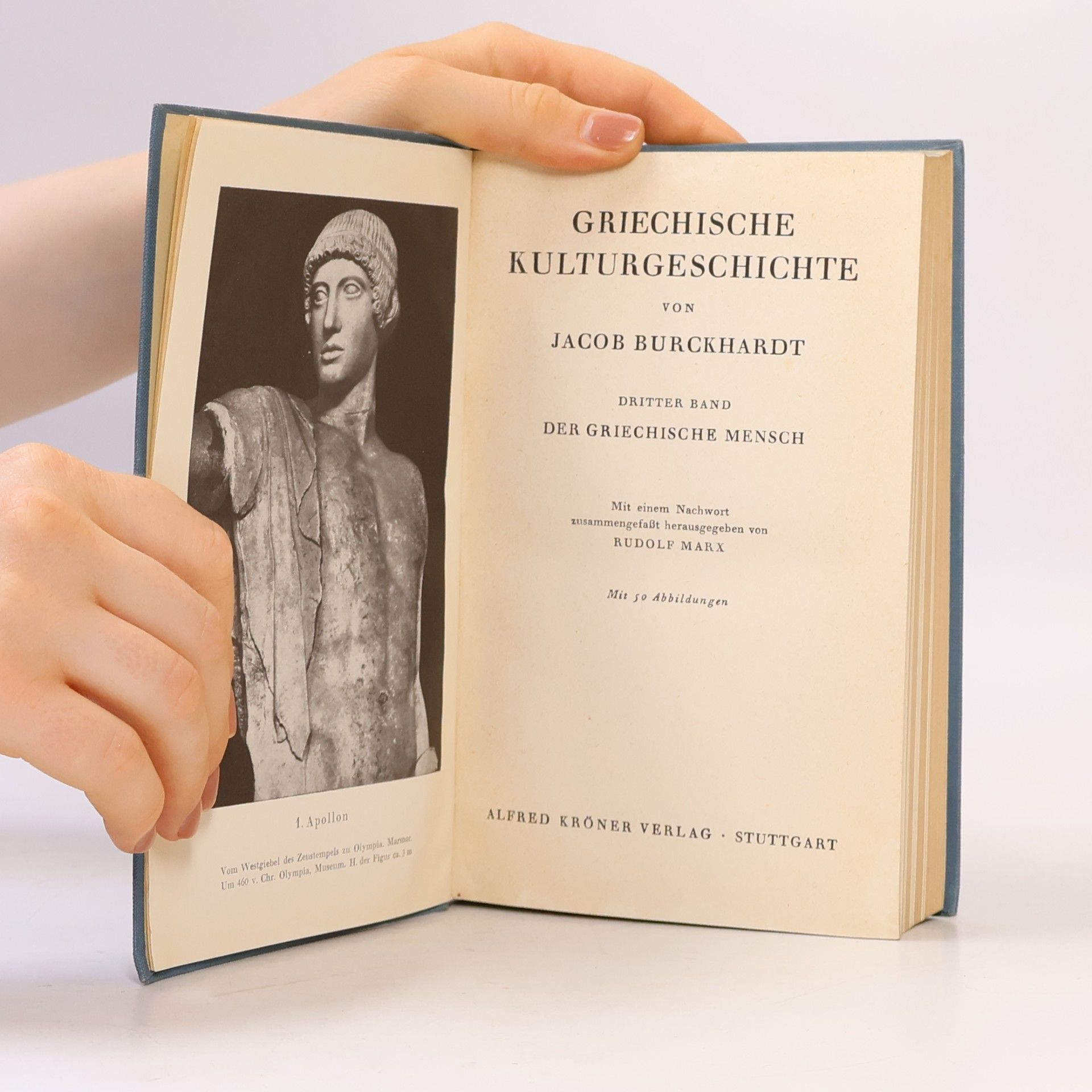 Jacob Burckhardt Griechische Kulturgeschichte III. Der Griechische Mensch