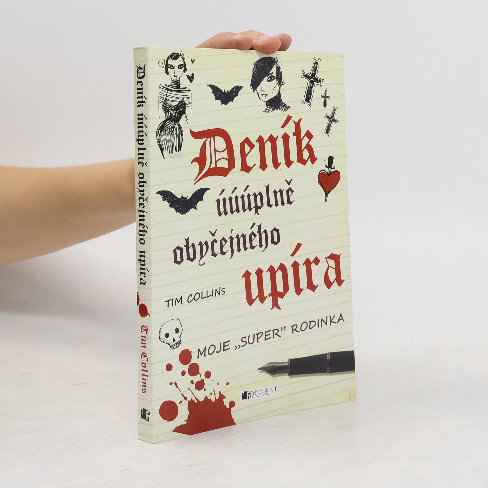 Tim Collins Deník úúúplně obyčejného upíra. Moje "super" rodinka