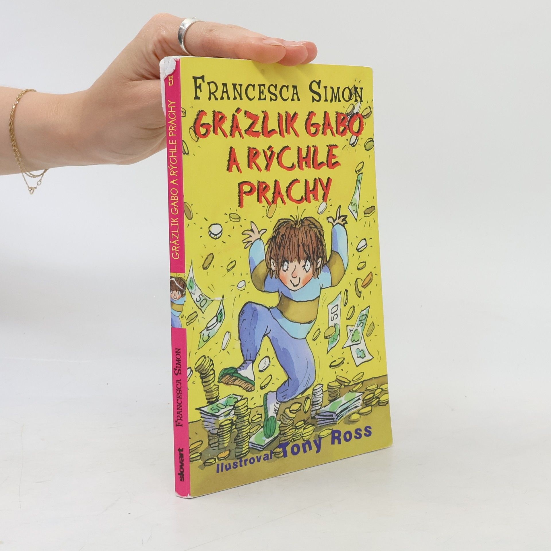 Francesca Simon Grázlik Gabo a rýchle prachy