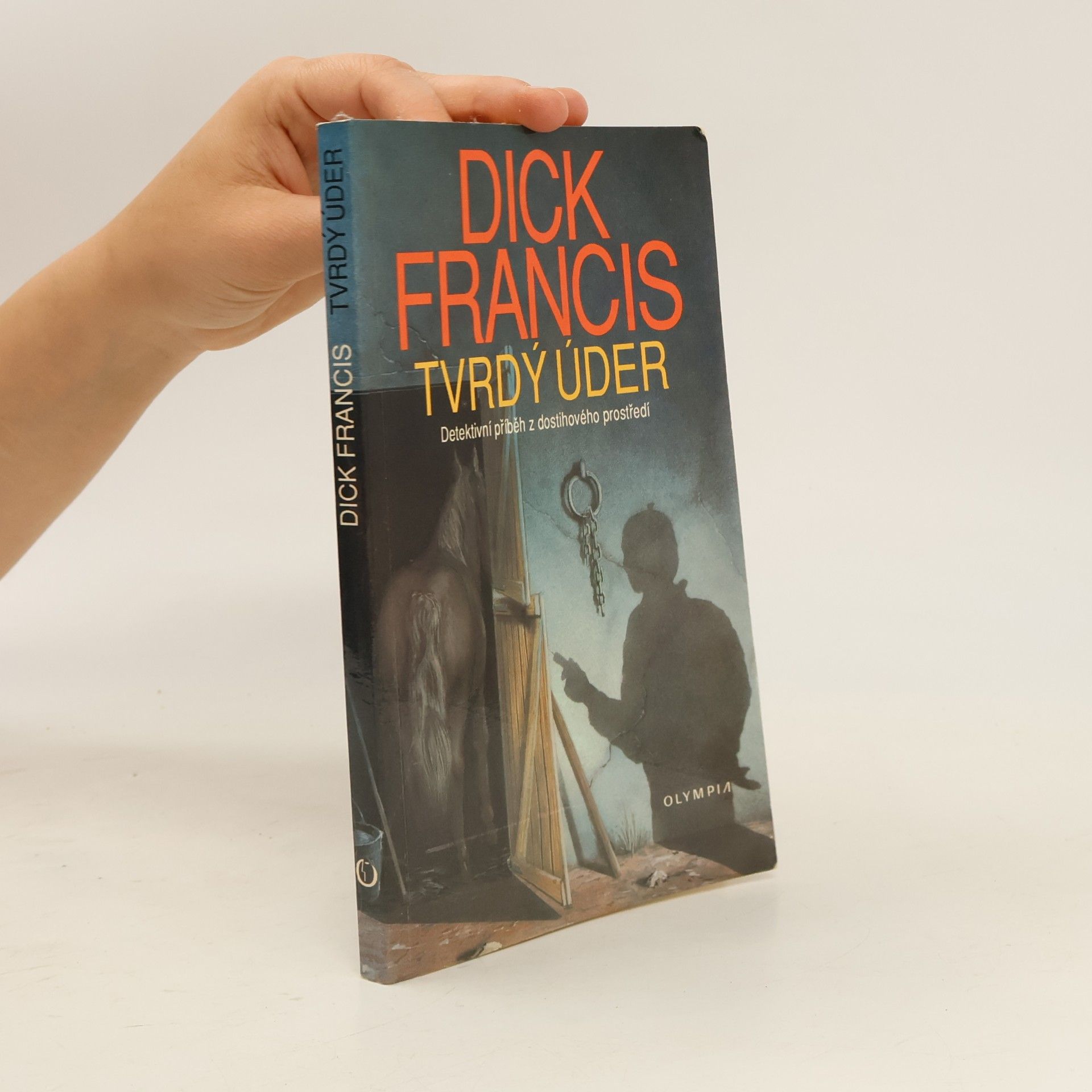 Dick Francis Tvrdý úder