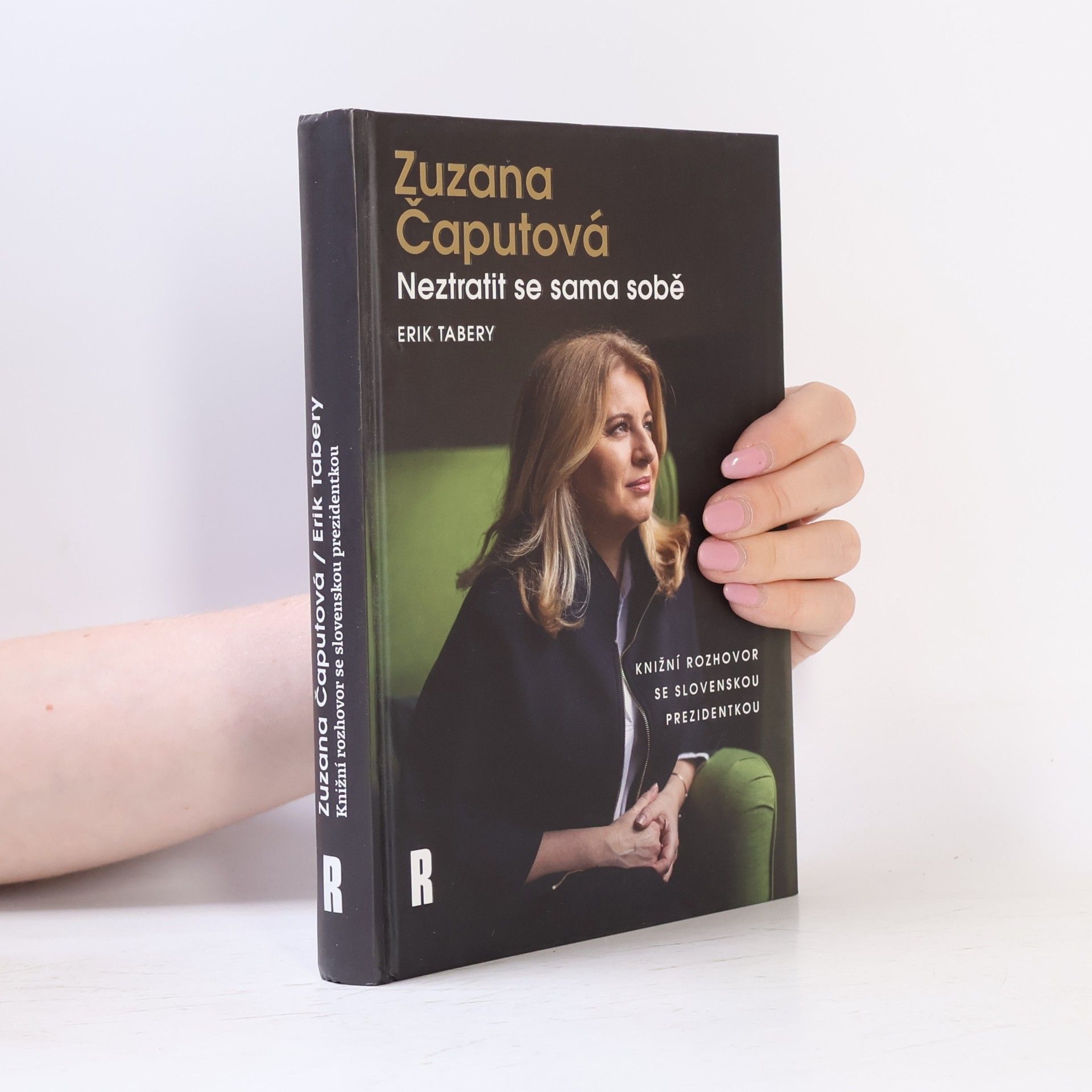 Erik Tabery Zuzana Čaputová. Neztratit se sama sobě