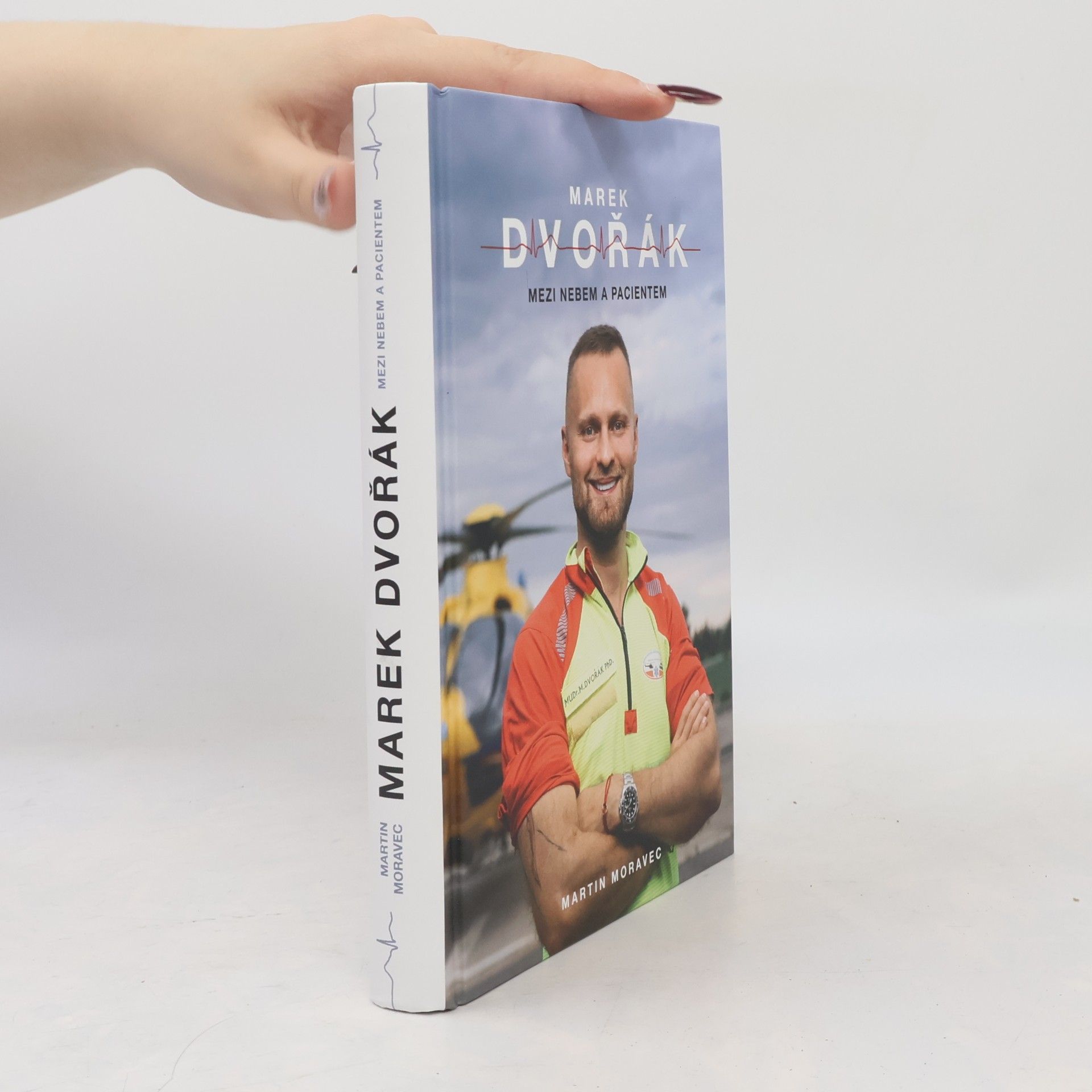 Marek Dvořák Marek Dvořák. Mezi nebem a pacientem