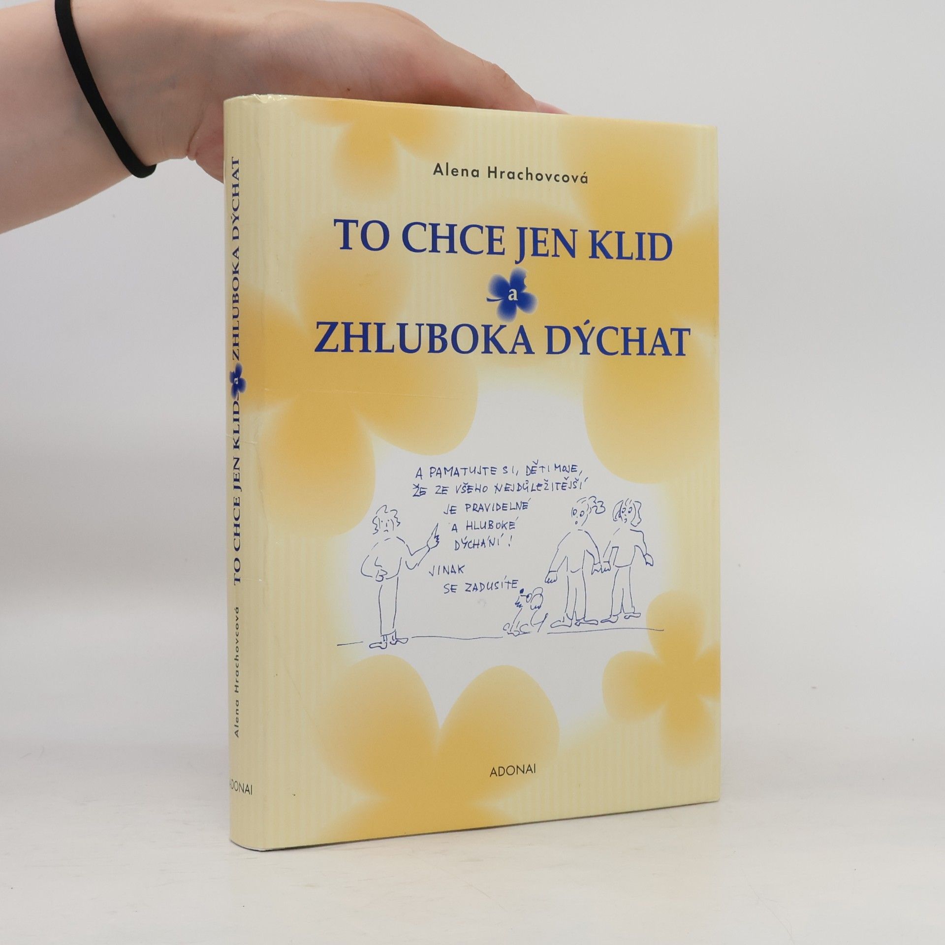 Alena Hrachovcová To chce jen klid a zhluboka dýchat