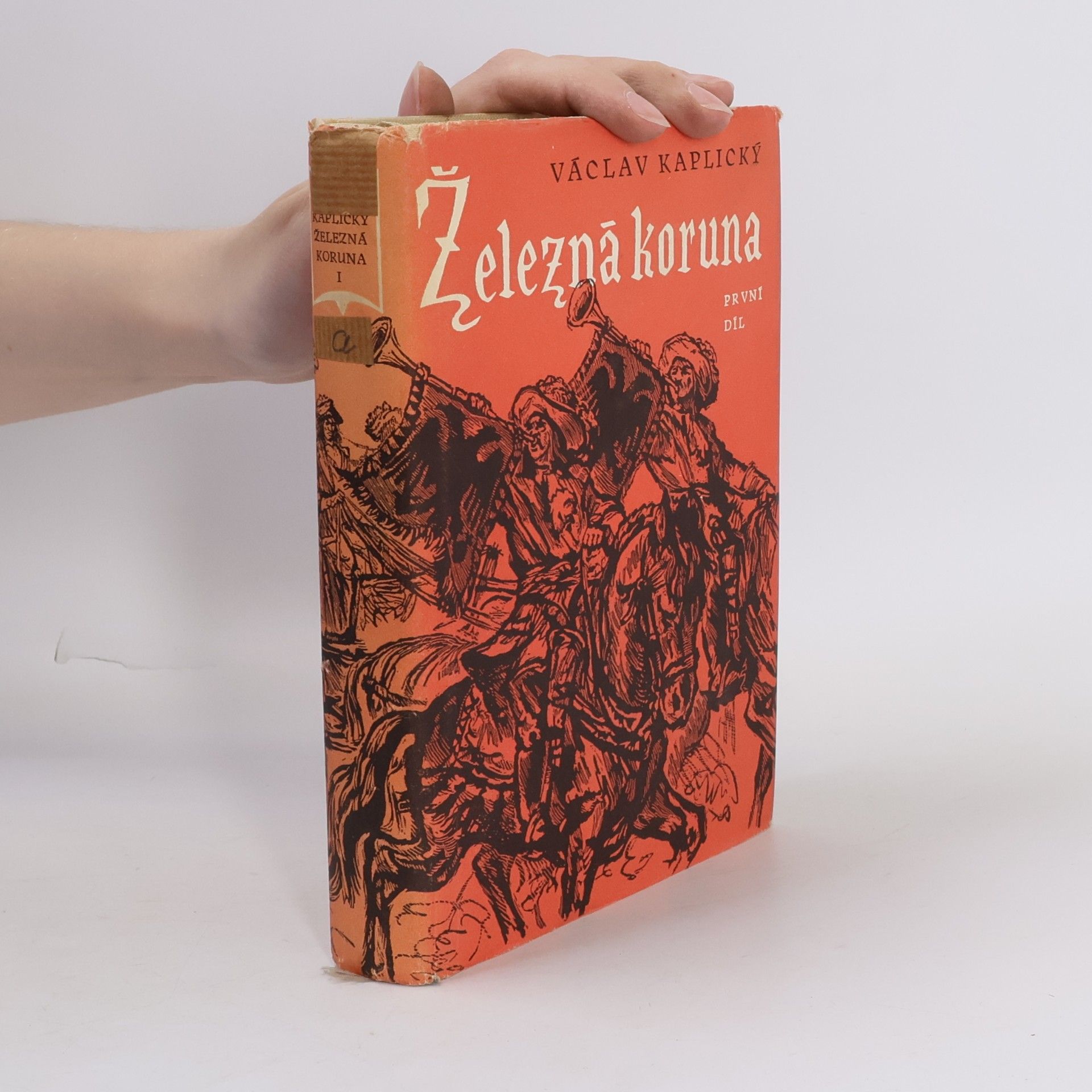 Václav Kaplický Železná koruna I. díl