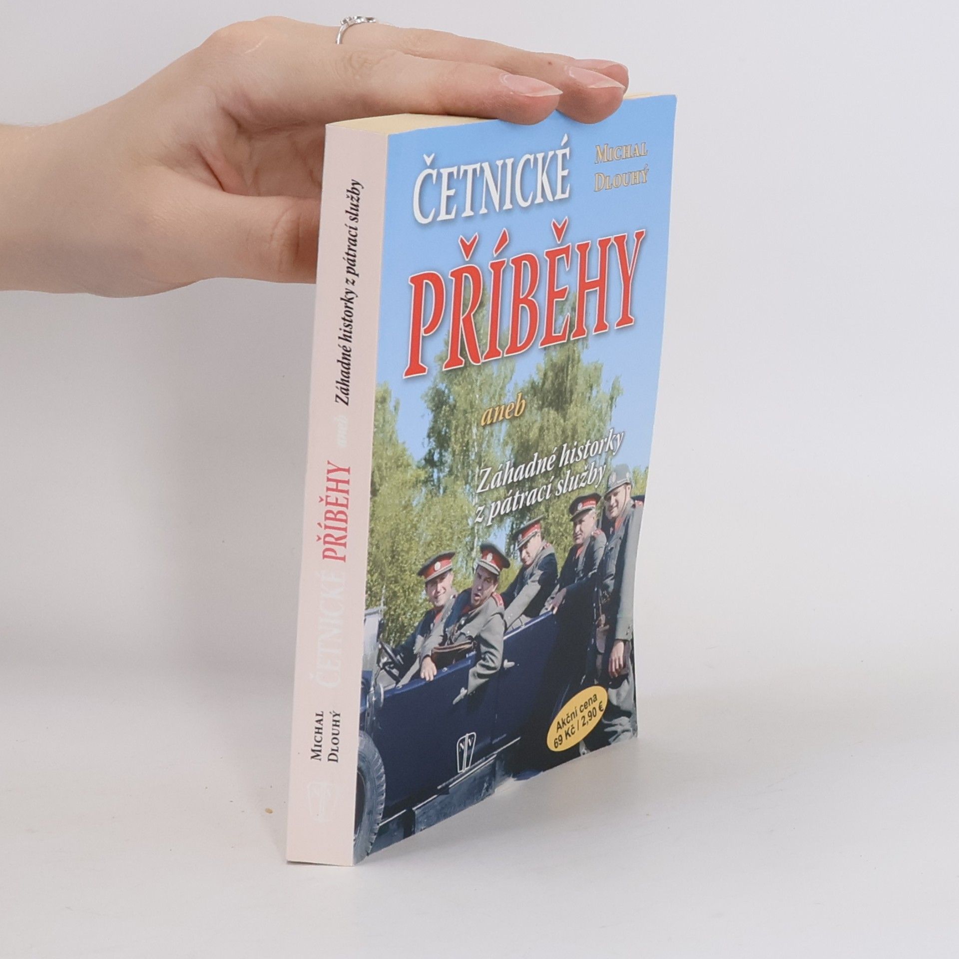 Michal Dlouhý Četnické příběhy, aneb, Záhadné historky z pátrací služby