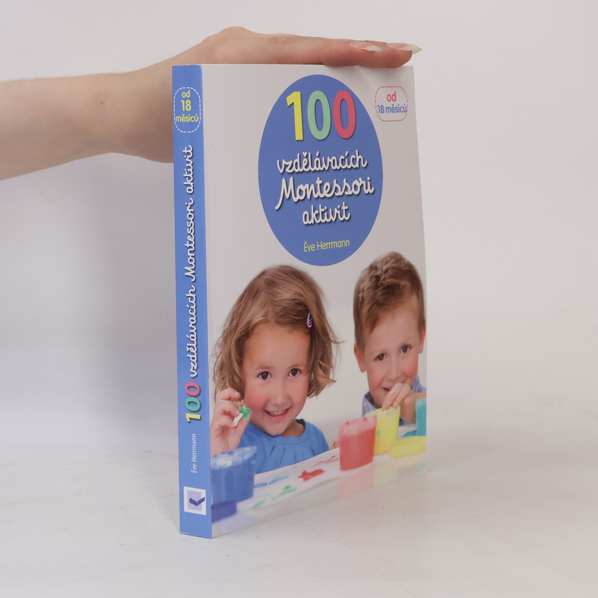 Ève Herrmann 100 vzdělávacích Montessori aktivit