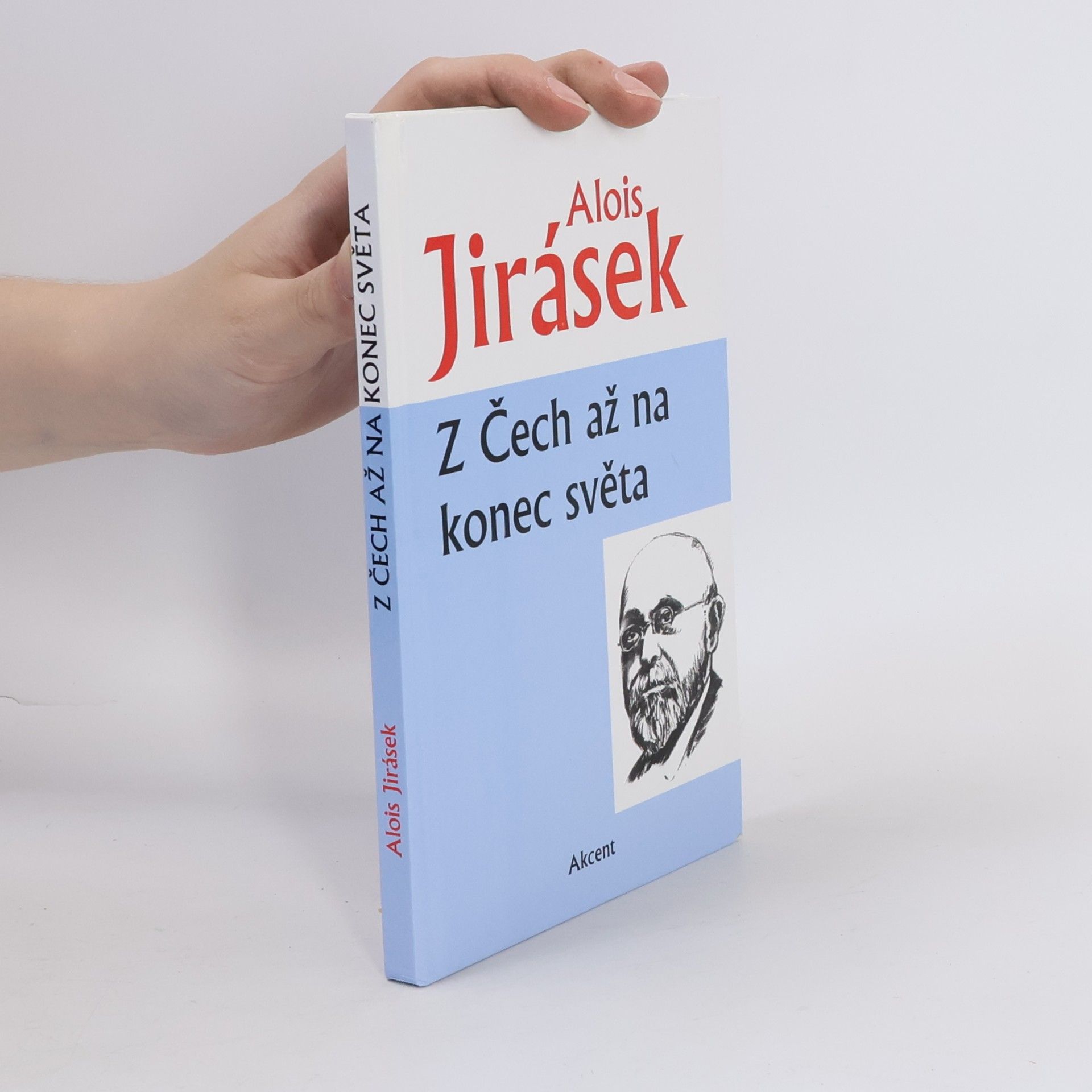 Alois Jirásek Z Čech až na konec světa