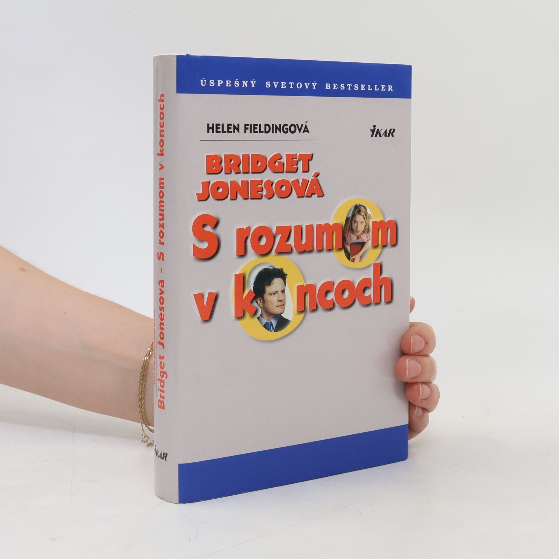 Helen Fielding Bridget Jonesová: S rozumom v koncoch