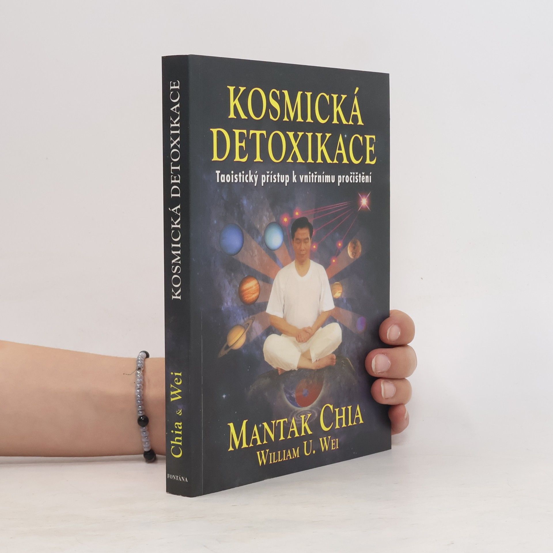 Mantak Chia Kosmická detoxikace : taoistický přístup k vnitřnímu pročištění