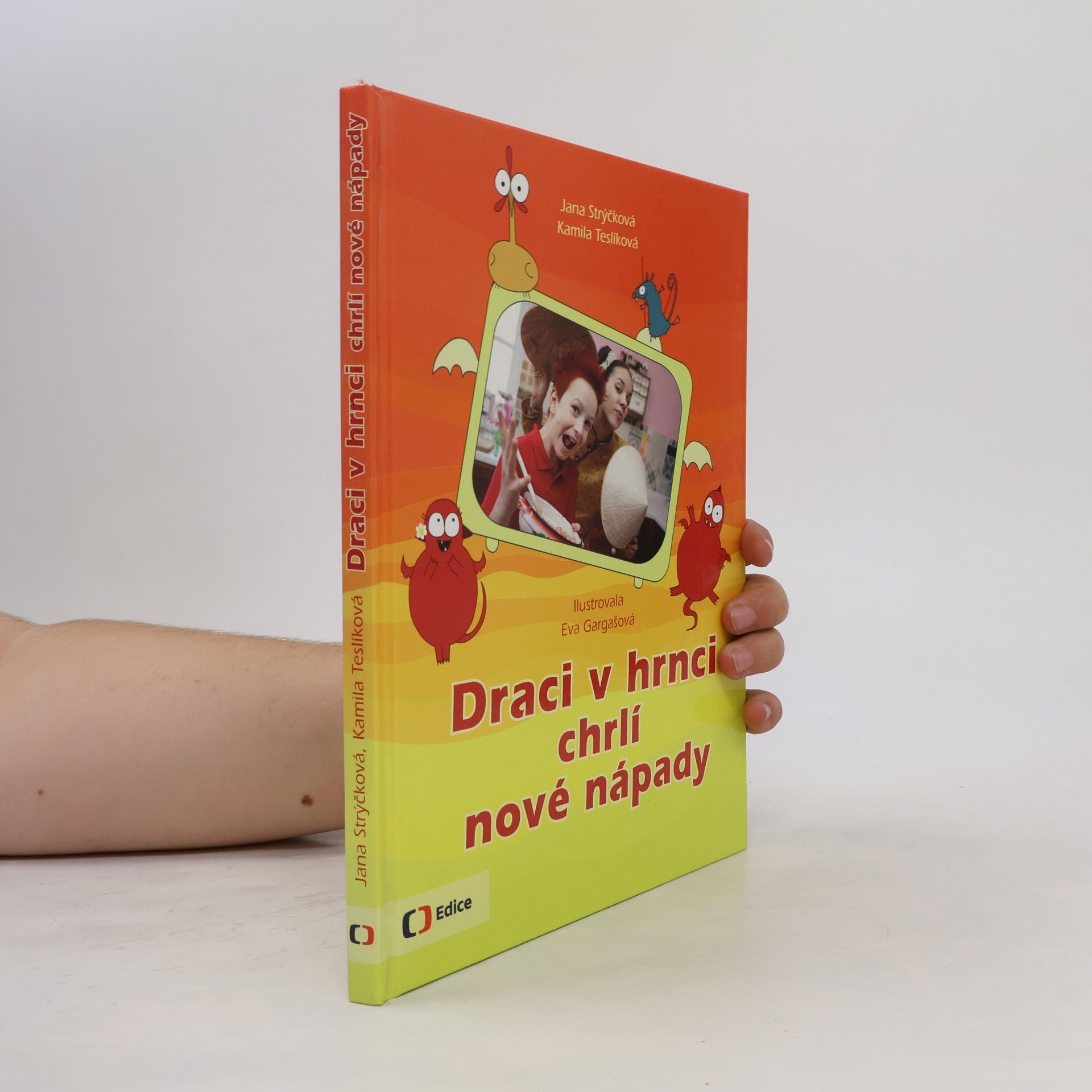 Eva Gargašová Draci v hrnci chrlí nové nápady