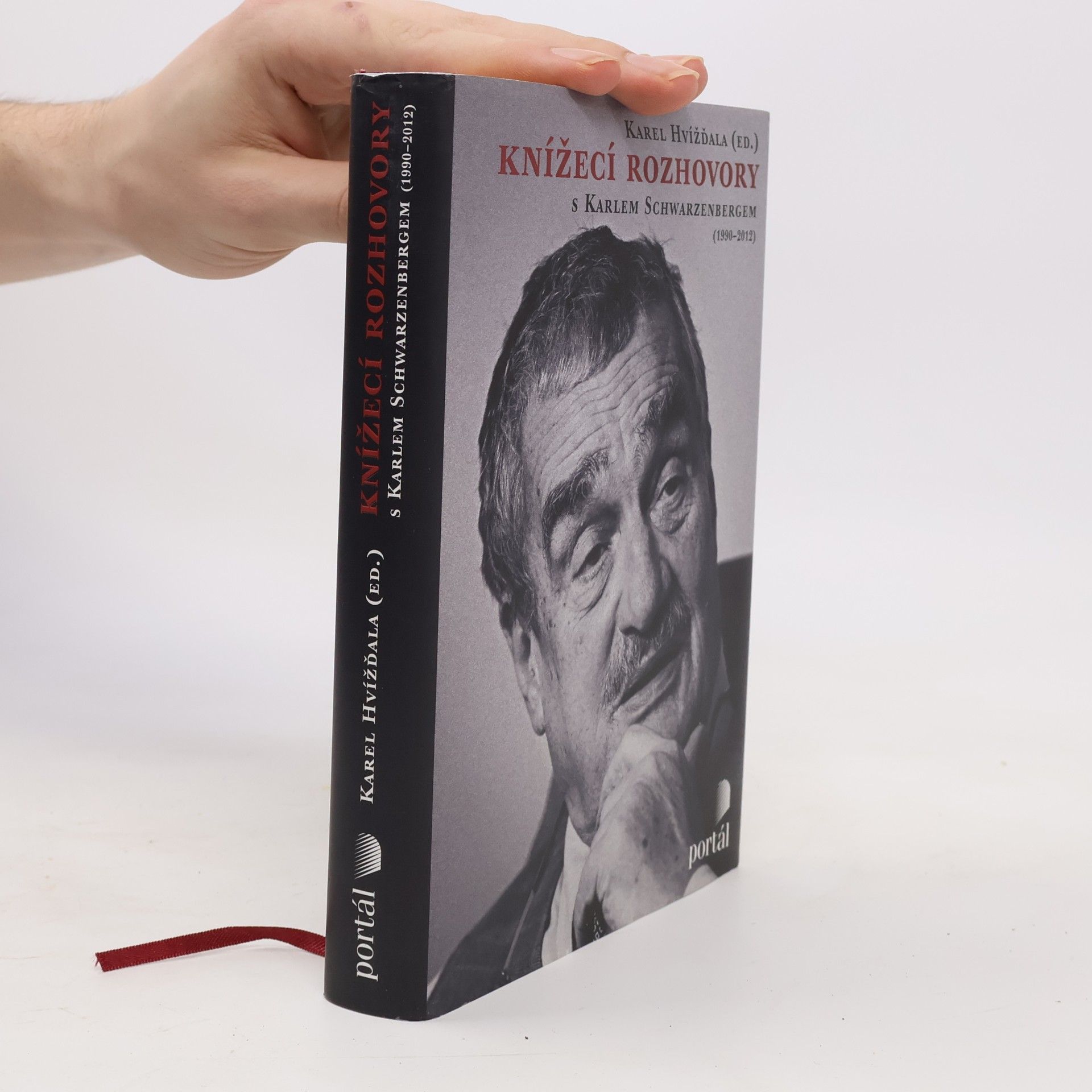 Karel Schwarzenberg Knížecí rozhovory s Karlem Schwarzenbergem aneb Historická zkušenost se bohužel nedědí, kdežto předsudky ano