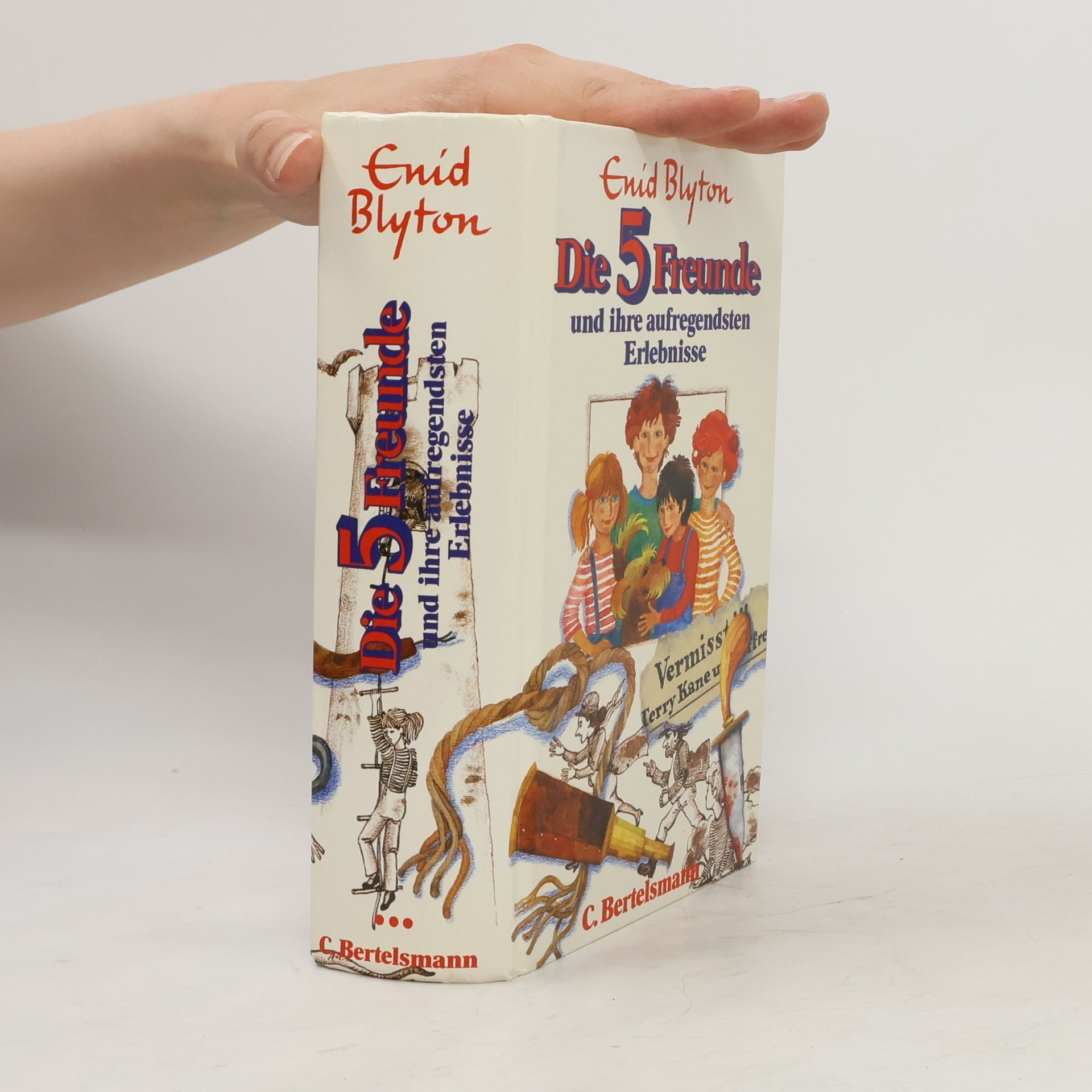 Enid Blyton Die fünf Freunde und ihre aufregendsten Erlebnisse