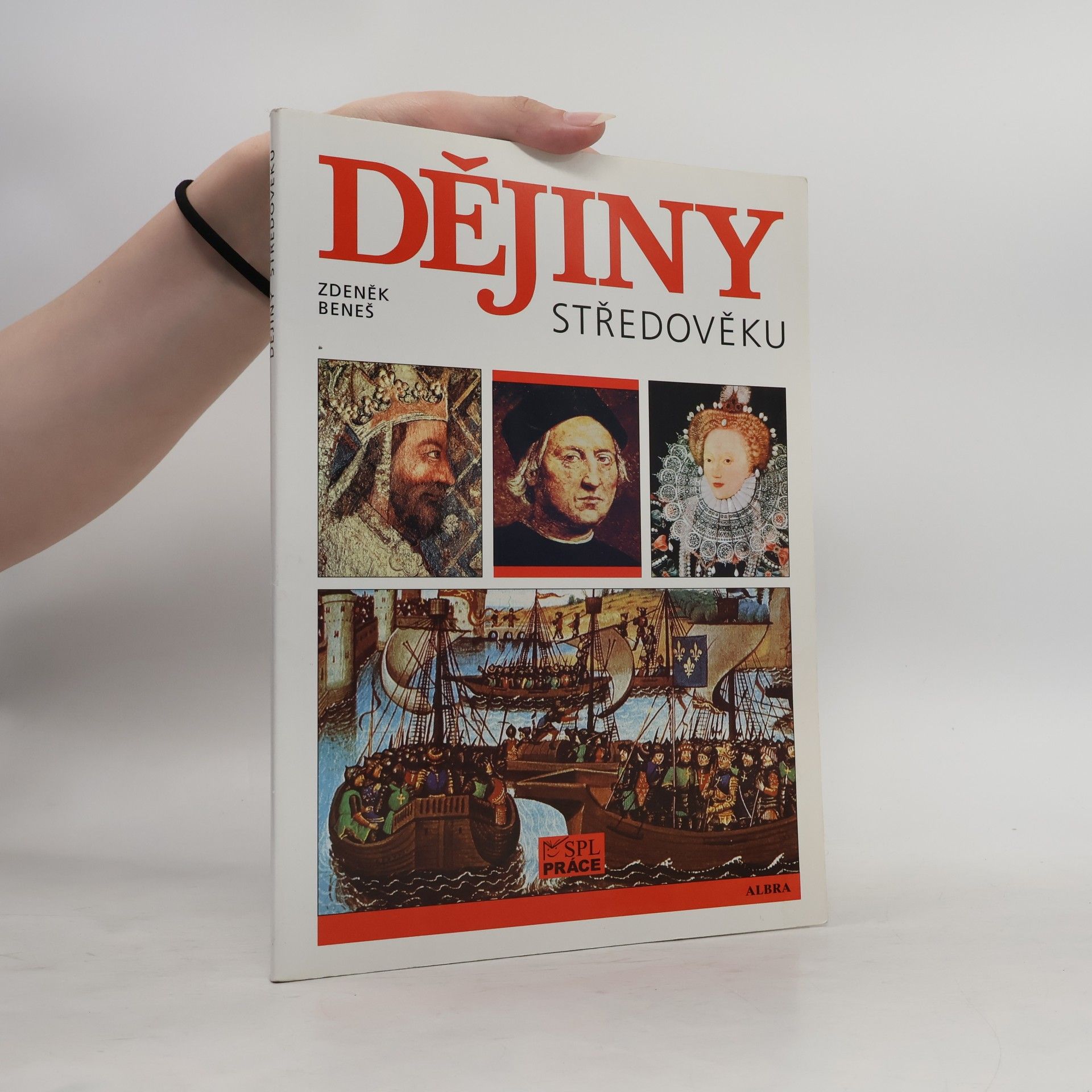 Zdeněk Beneš Dějiny středověku a prvního století raného novověku