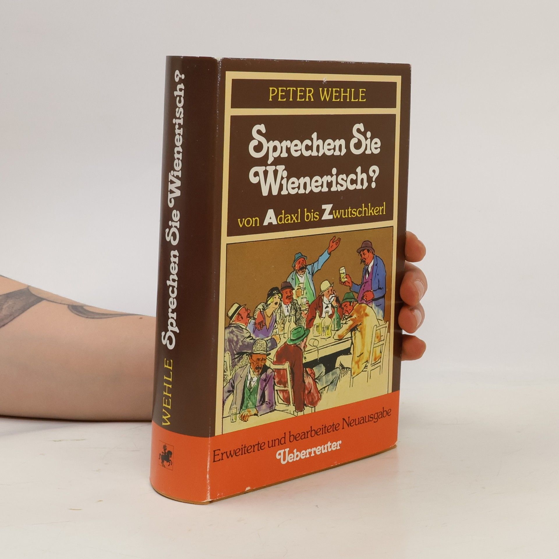 Peter Wehle Sprechen Sie Wienerisch? Von Adaxl bis Zwutschkerl