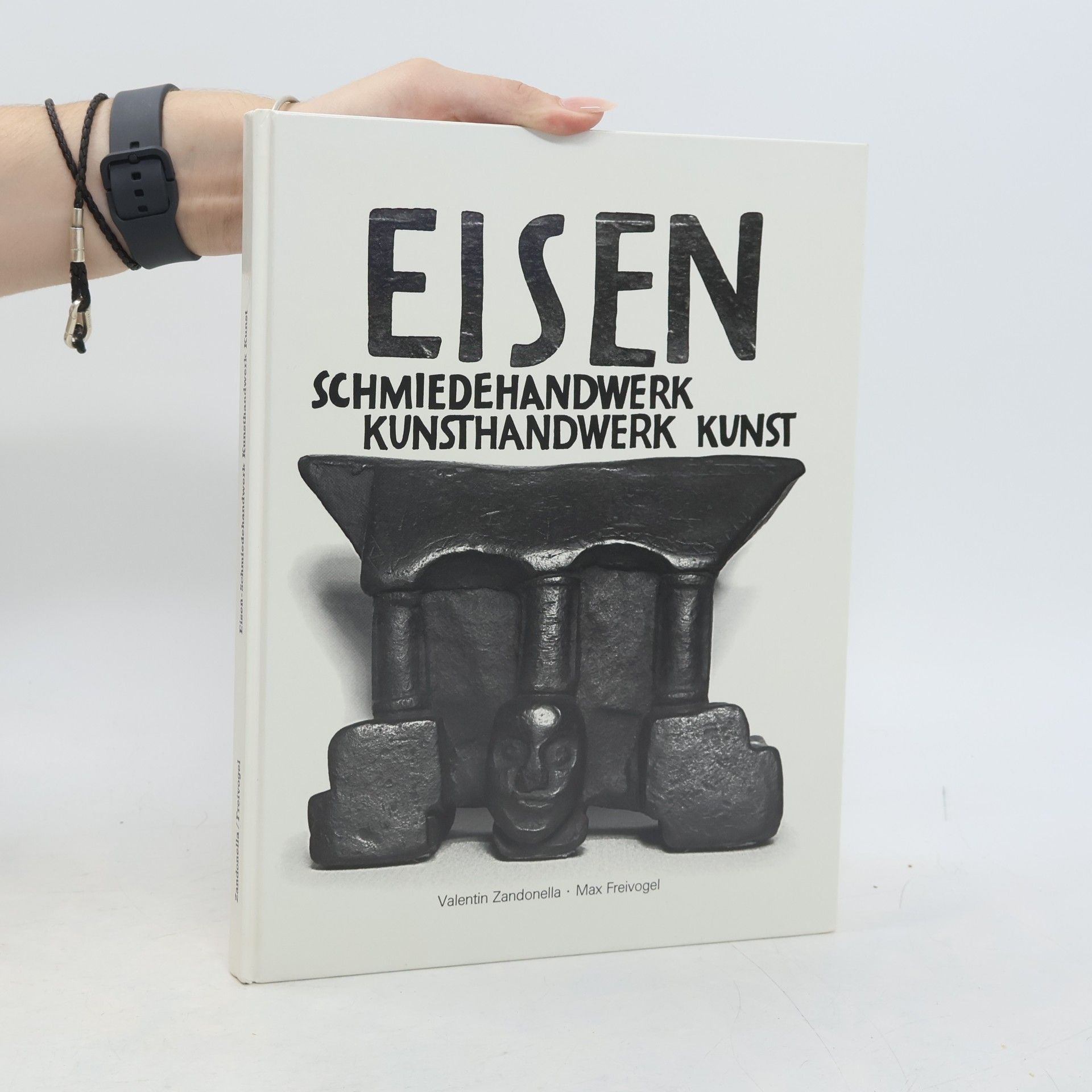 Max Freivogel Eisen. Schmiedehandwerk. Kunsthandwerk. Kunst