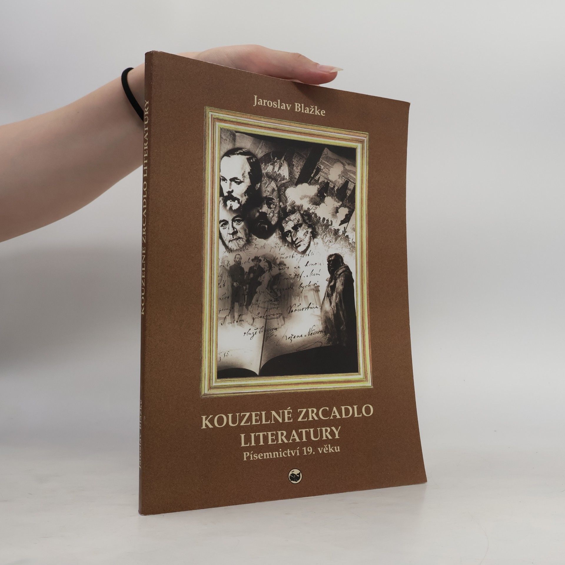 Jaroslav Blažke Kouzelné zrcadlo literatury. Písemnictví 19. věku