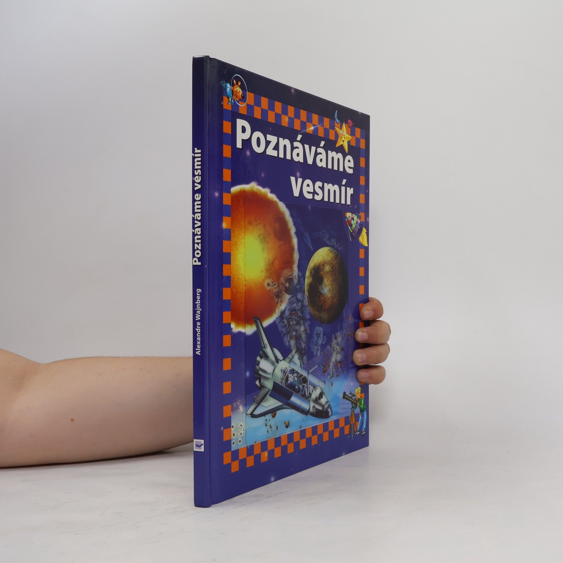 Alexandre Wajnberg Poznáváme vesmír