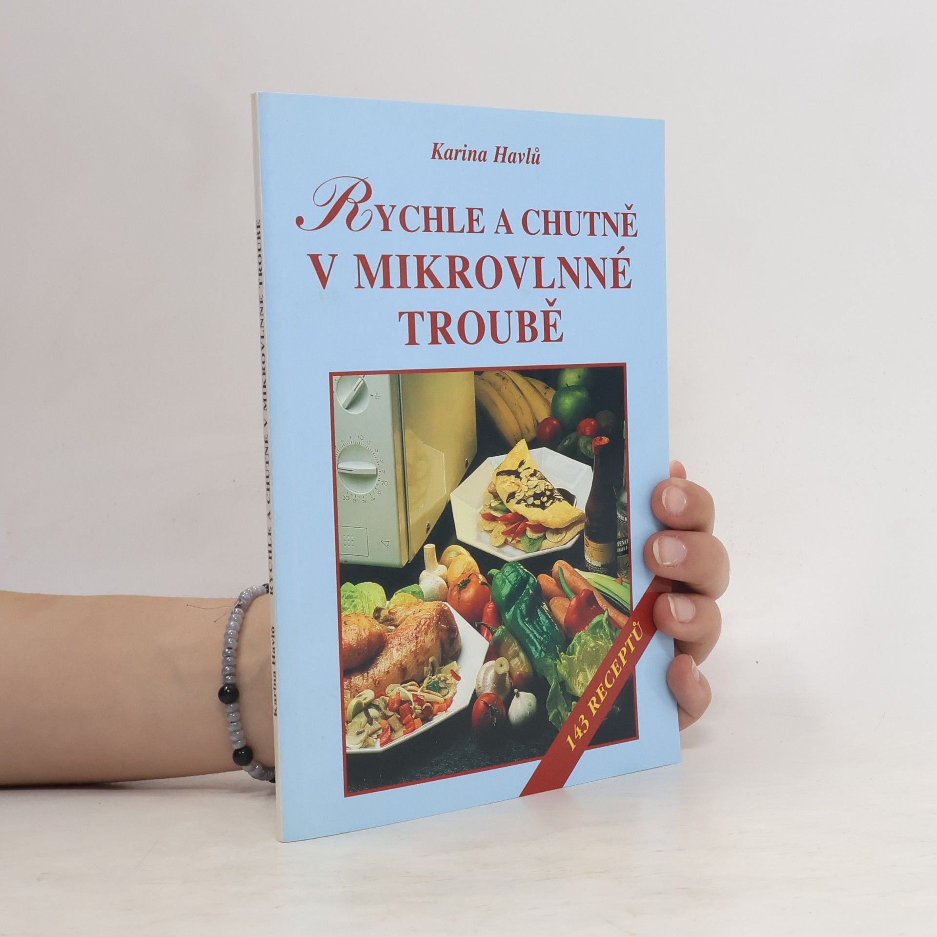 Karina Havlů Rychle a chutně v mikrovlnné troubě