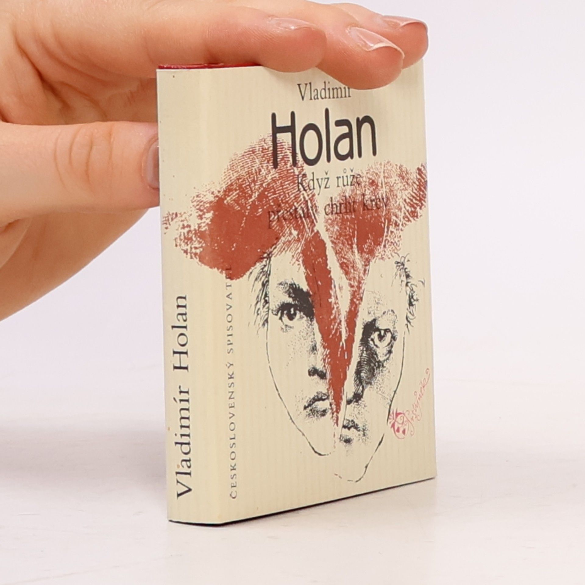 Vladimír Holan Když růže přestaly chrlit krev