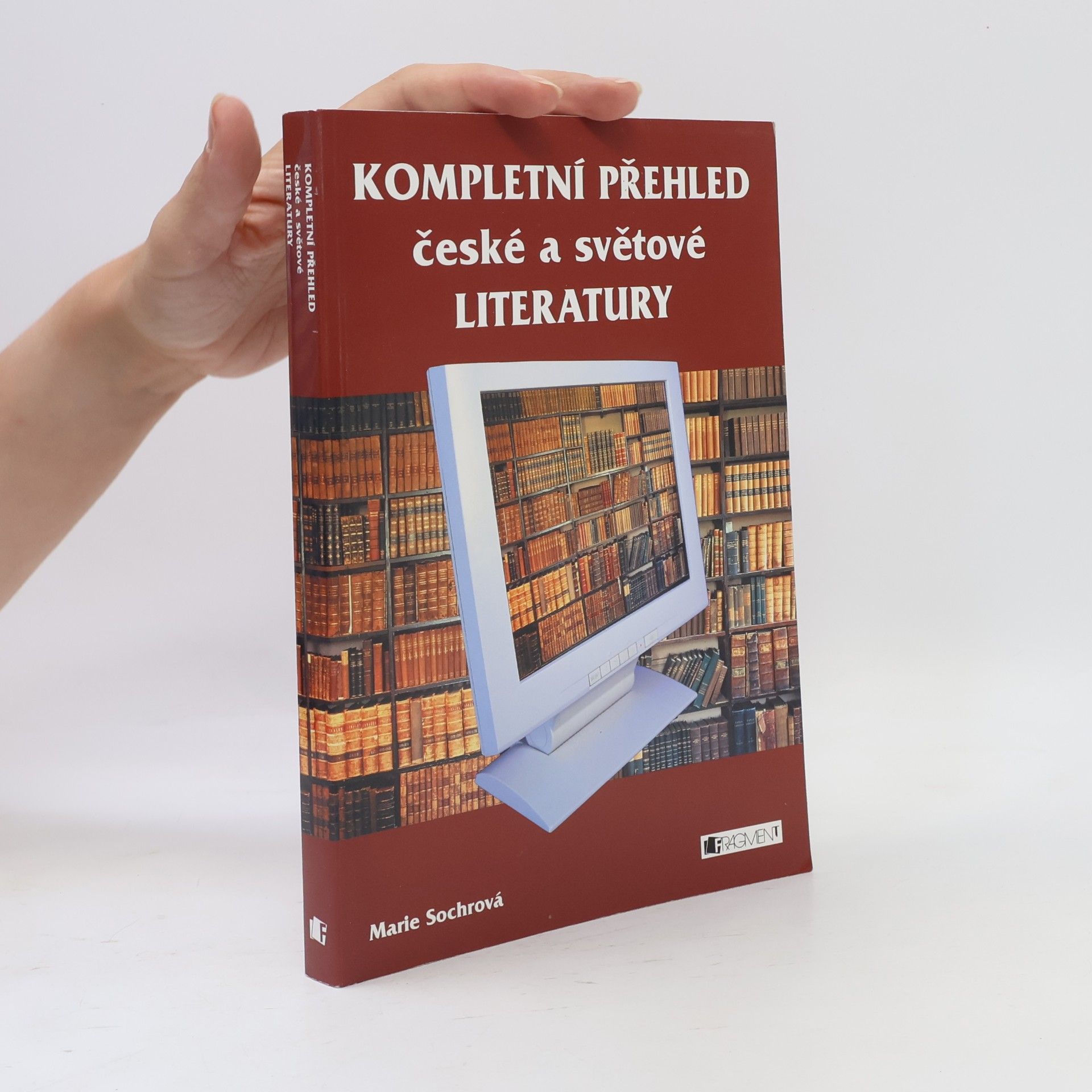Marie Sochrová Kompletní přehled české a světové literatury
