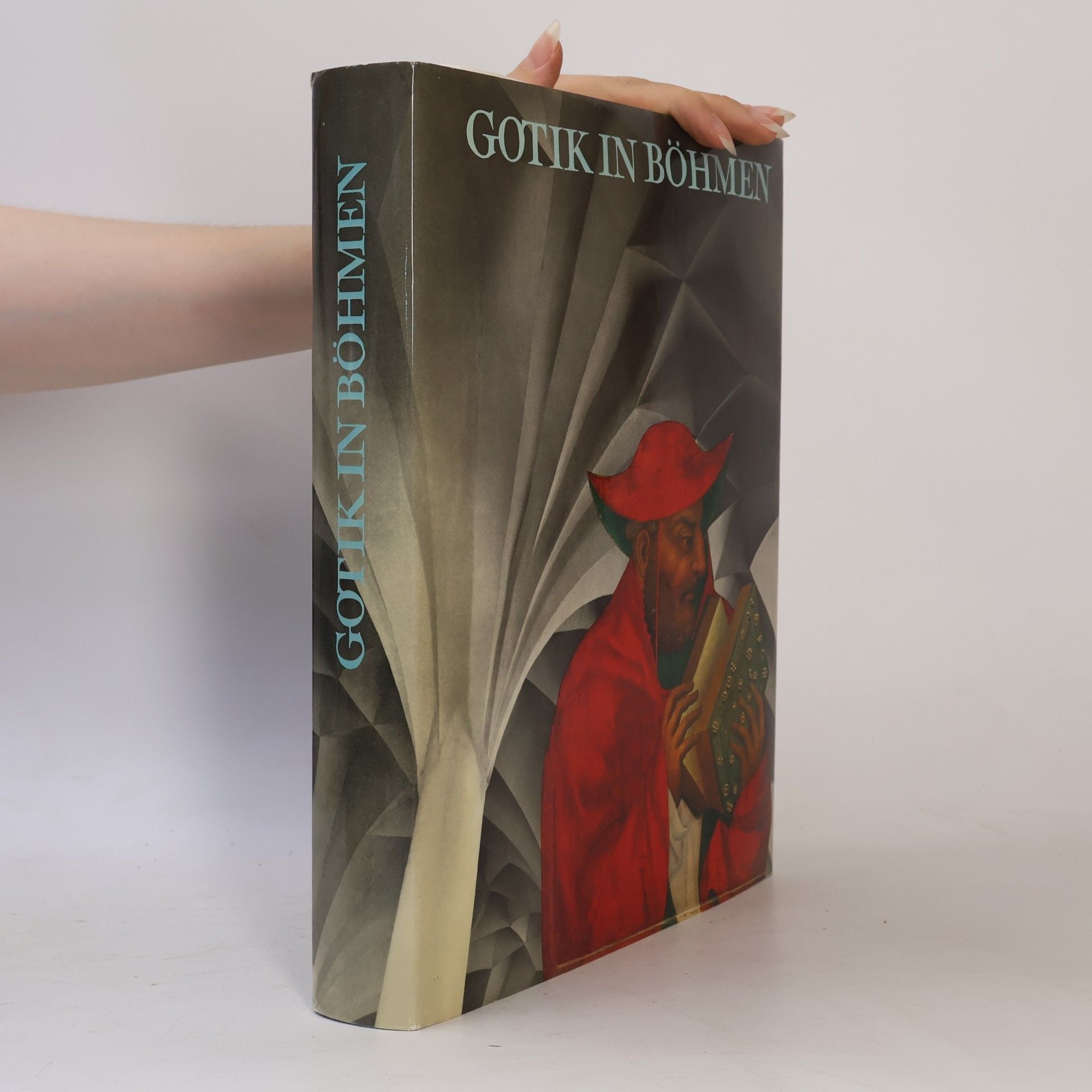 Kolektiv autorů Gotik in Böhmen. Geschichte, Gesellschaftsgeschichte, Architektur, Plastik und Malerei