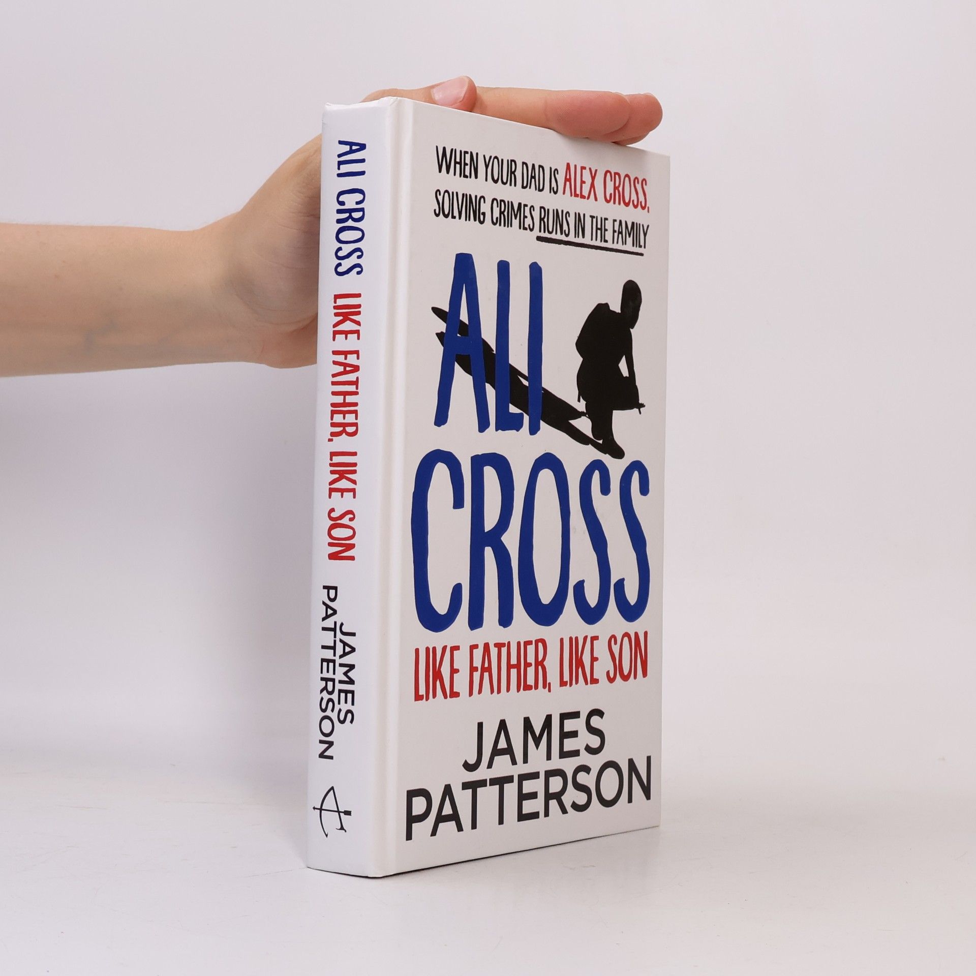 James Patterson Ali Cross: Like Father, Like Son