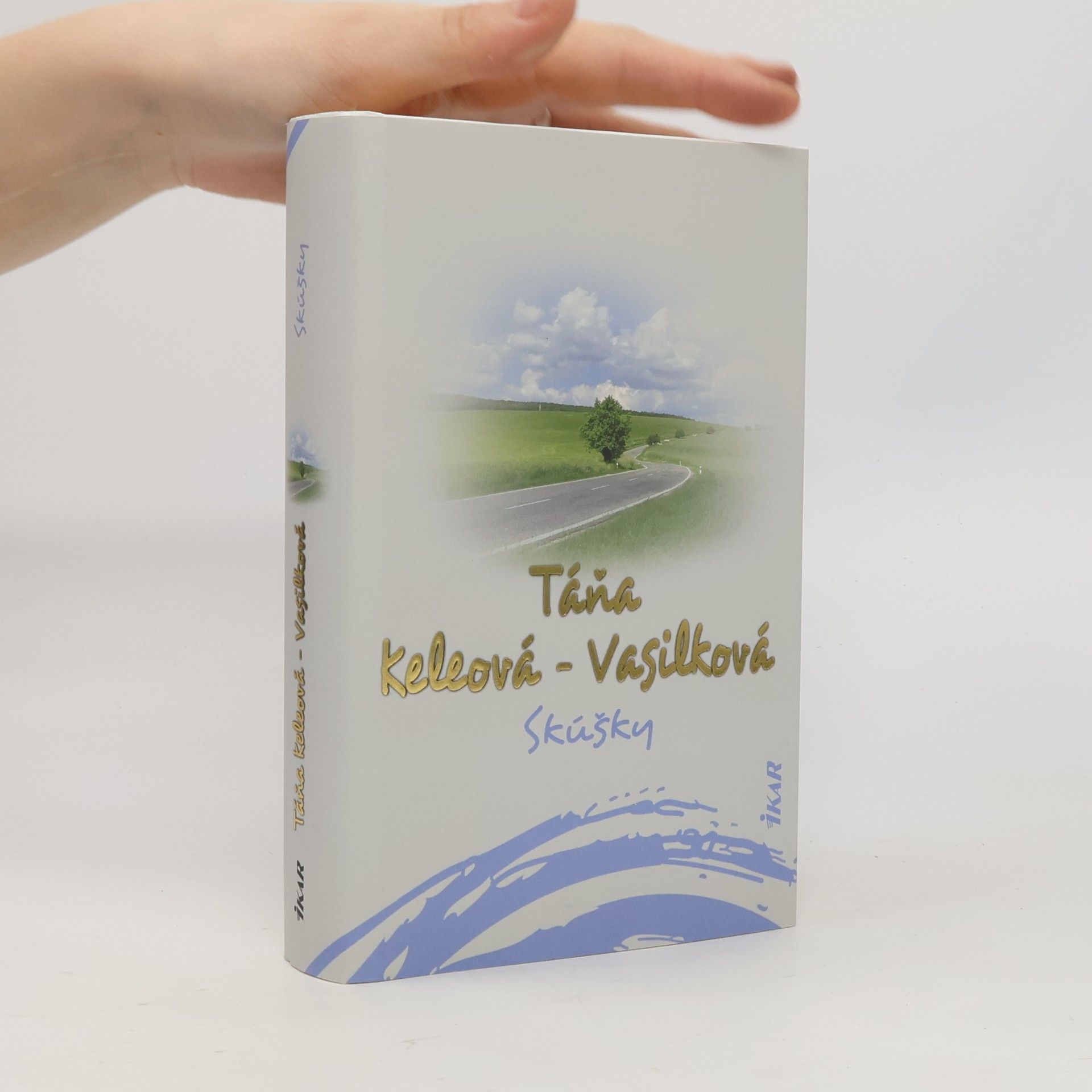 Táňa Keleová-Vasilková Skúšky