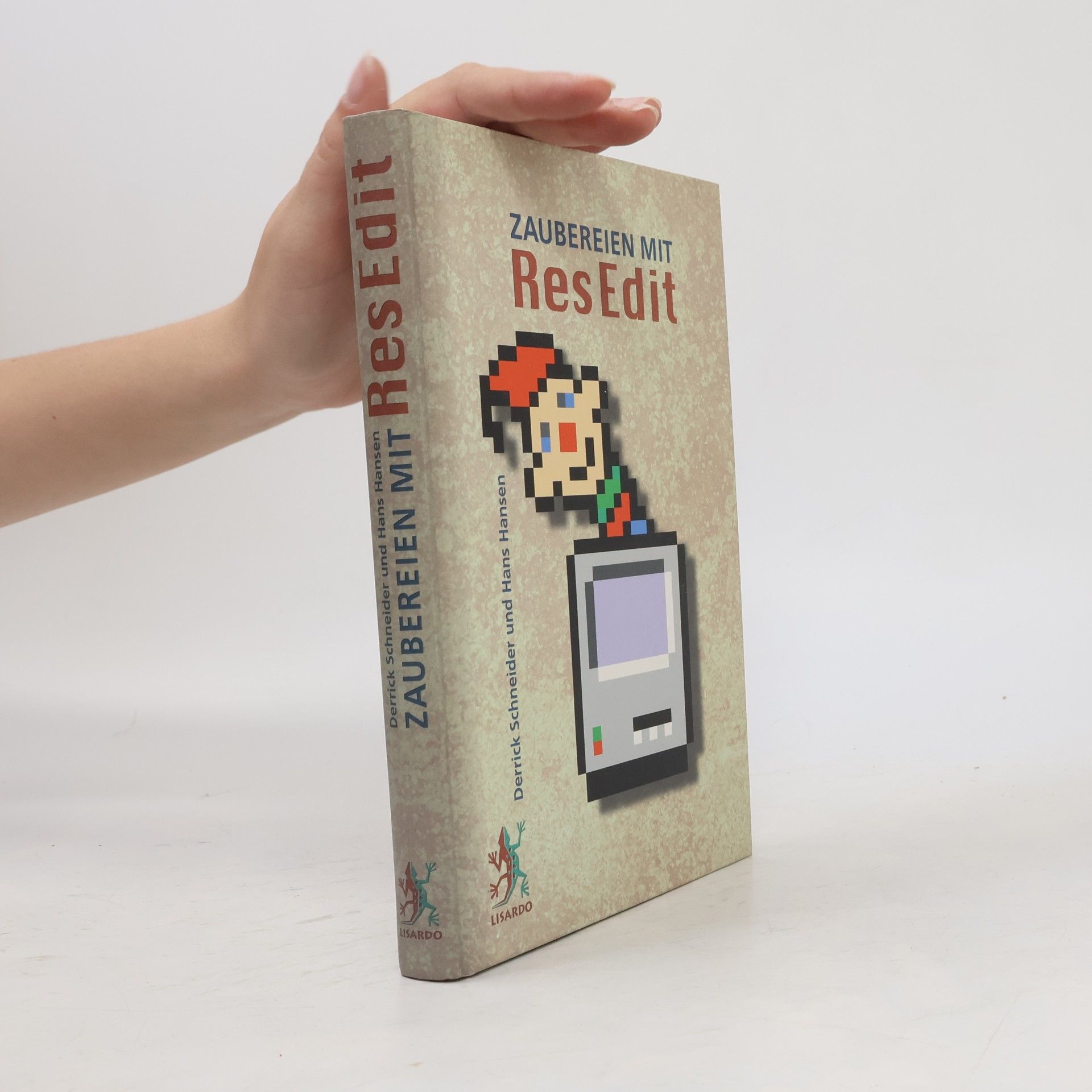 Derrick Schneider Zaubereien mit ResEdit, m. CD-ROM